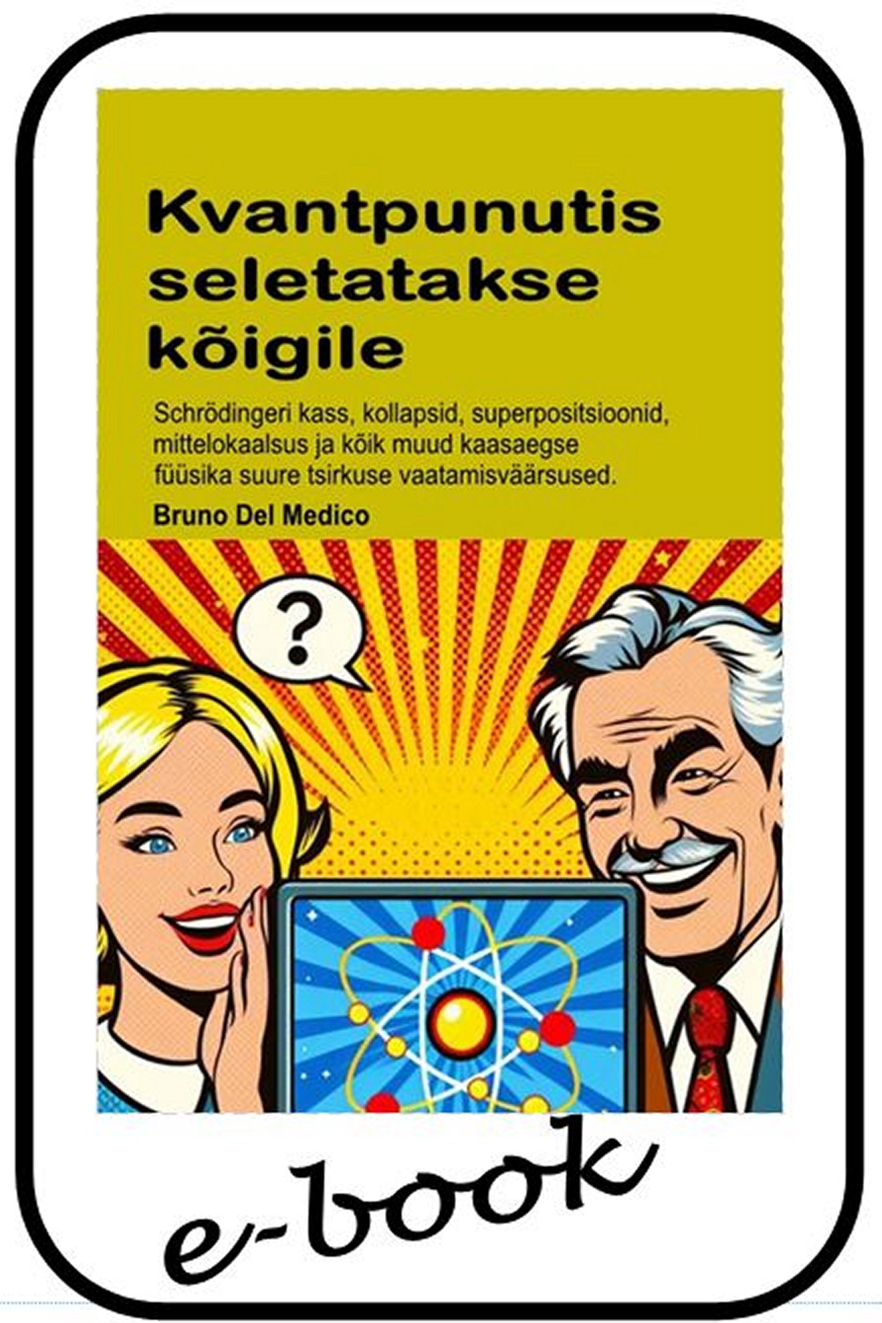 Kvantpunutis seletatakse kõigile (est-85)