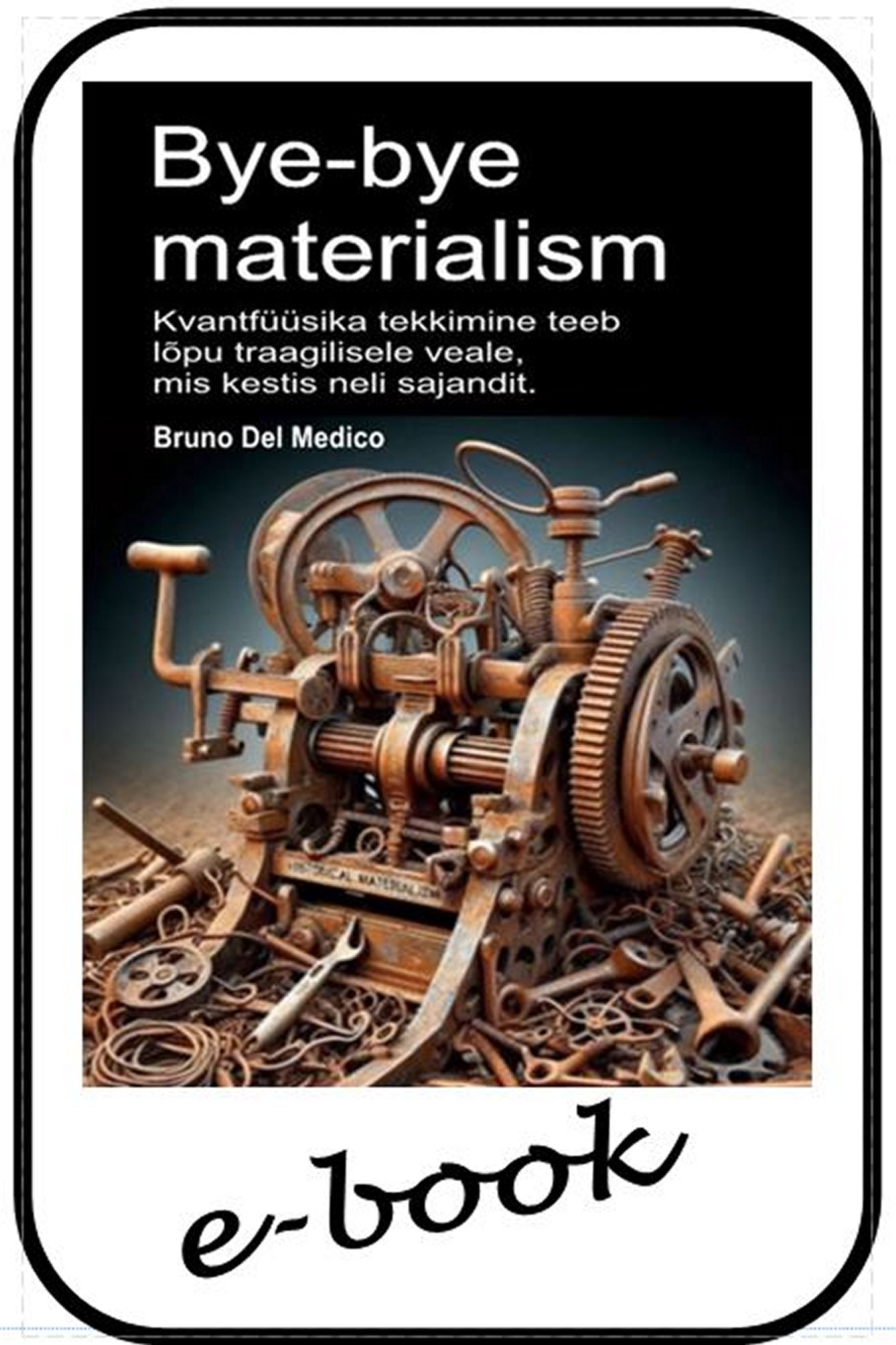 Bye-bye materialism (est-92)