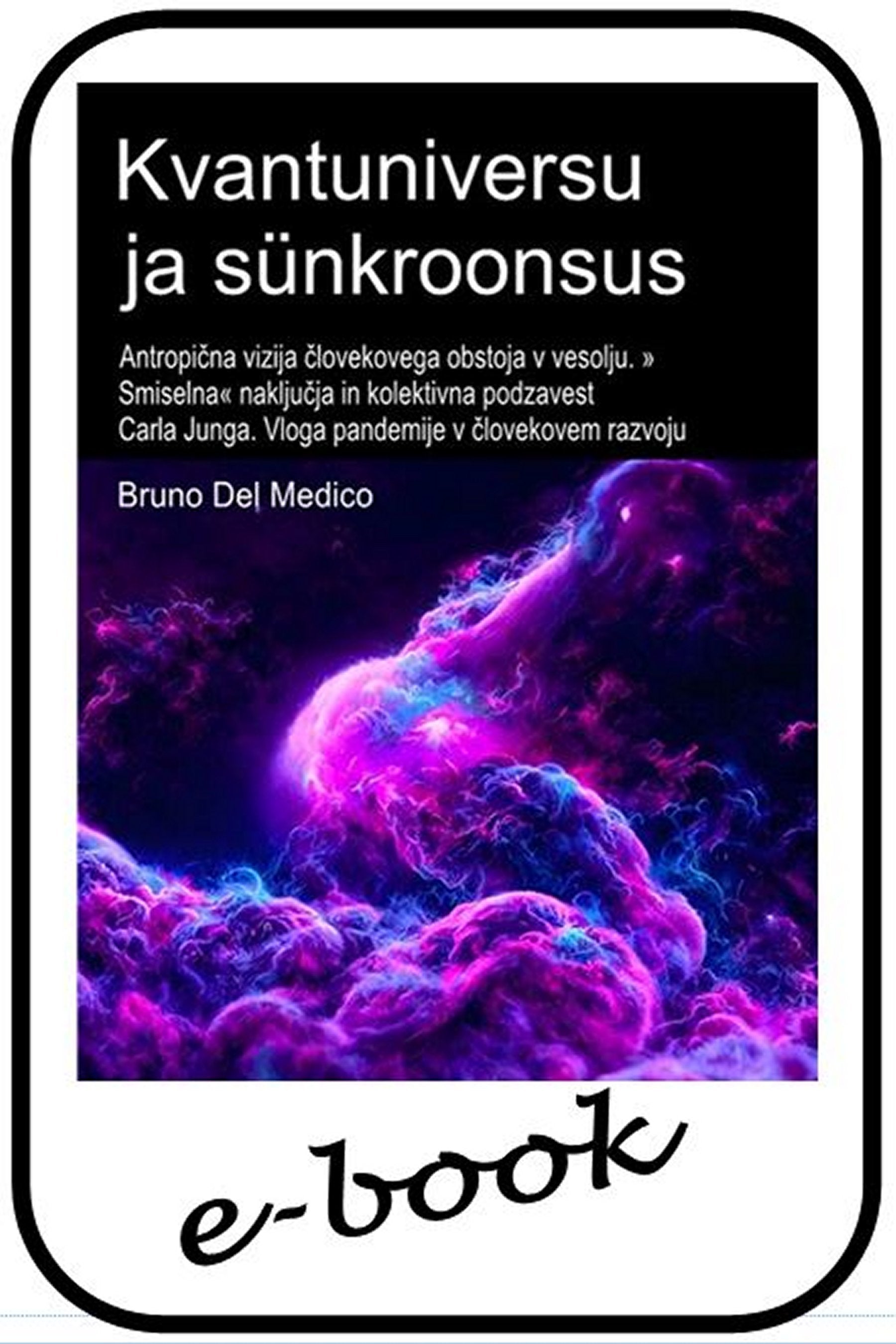 Kvantuniversum ja psüühiline sünkroonsus (est-94)