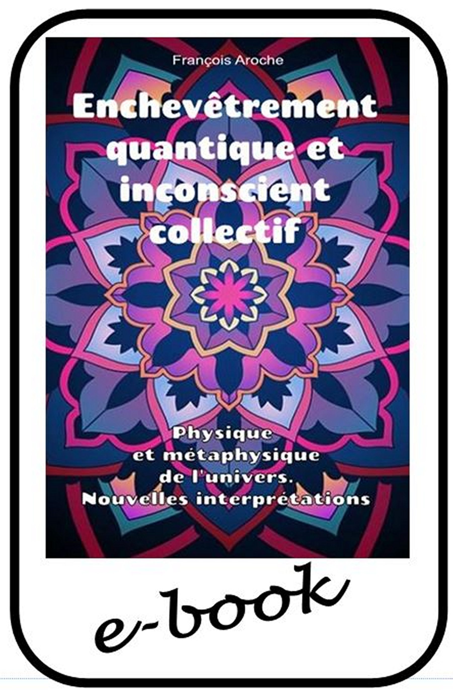 Enchevêtrement quantique et inconscient collectif (ebook)