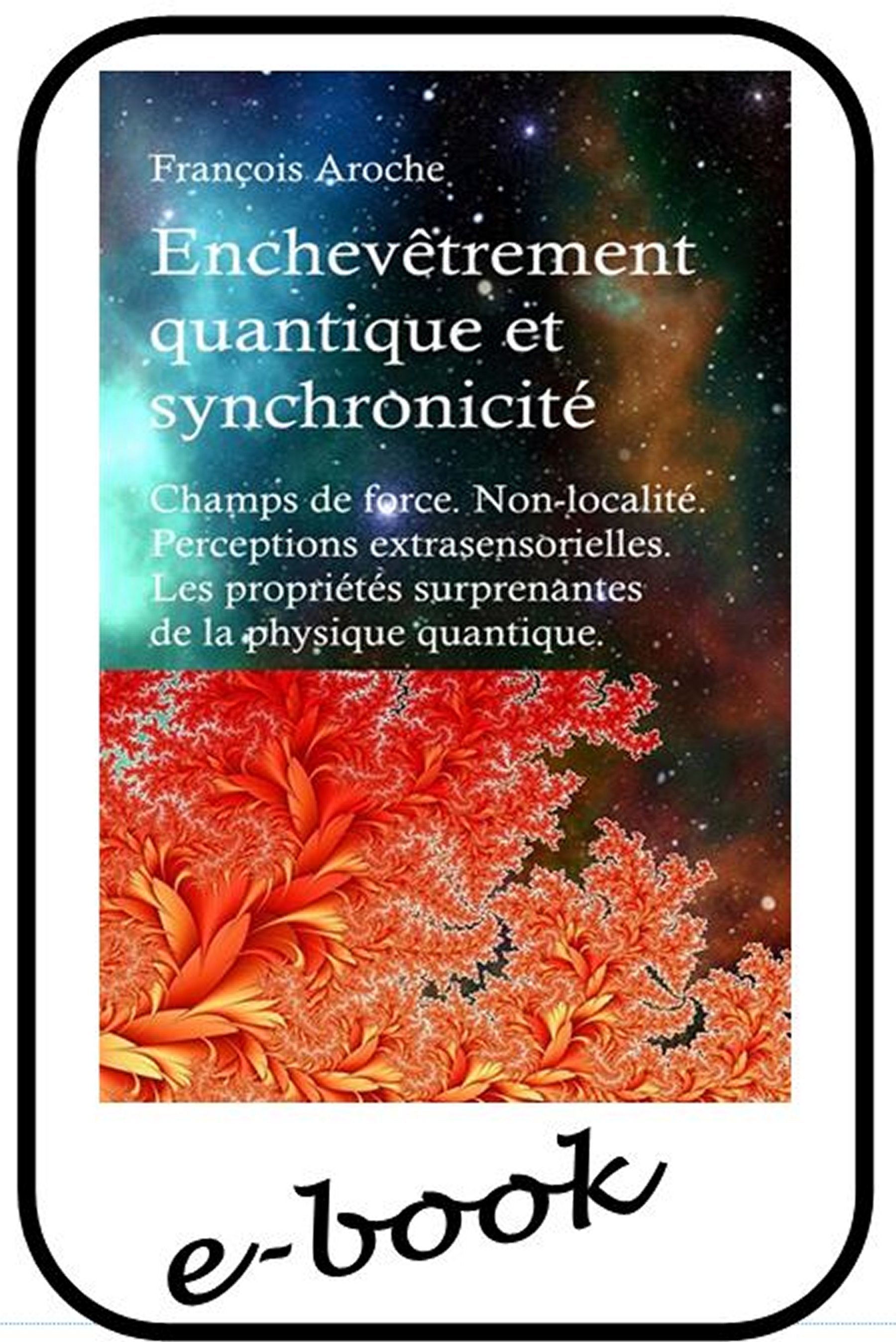 Enchevêtrement quantique et synchronicité - (ebook)