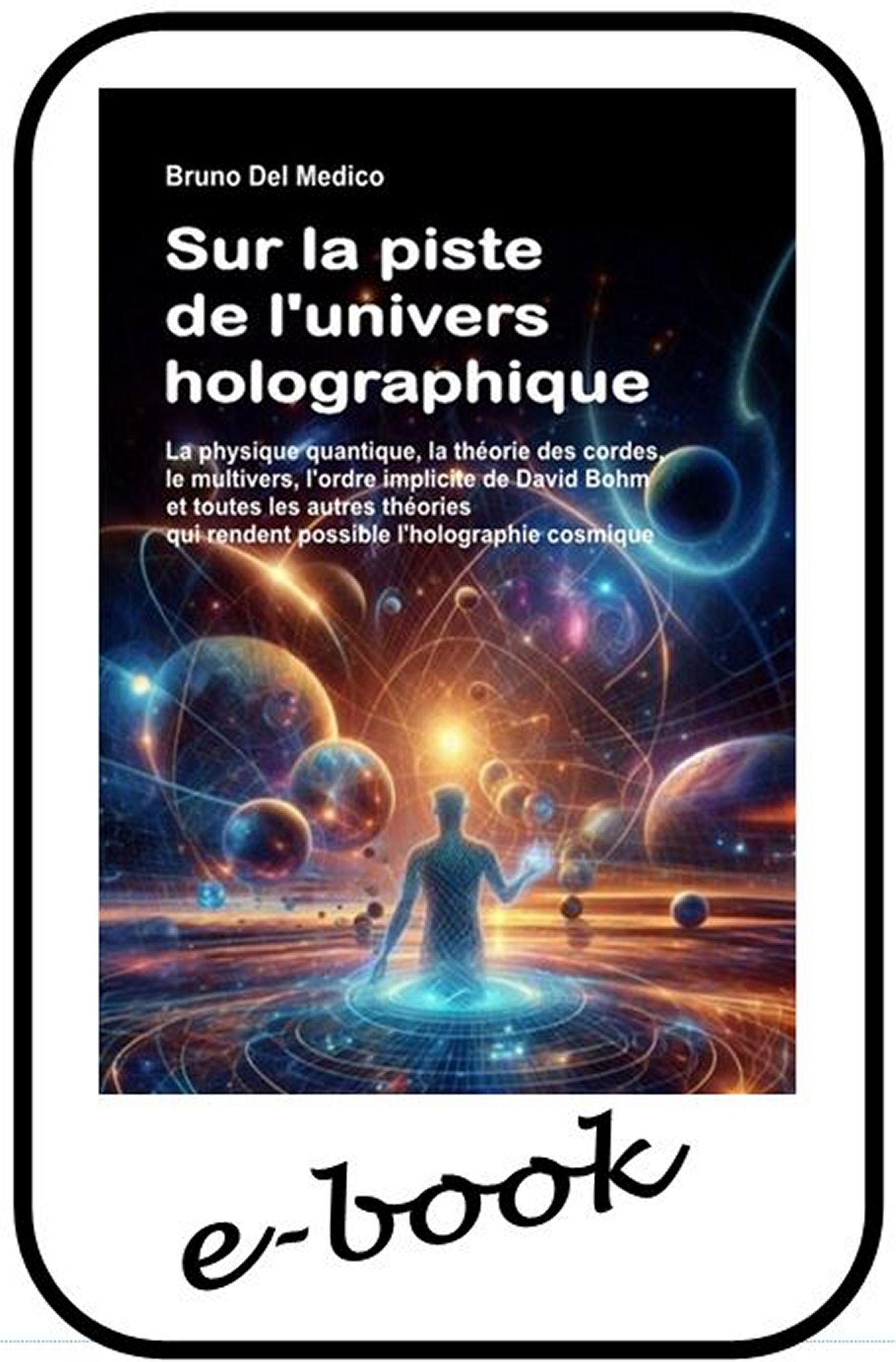 Sur la piste de l'univers holographique - (ebook)