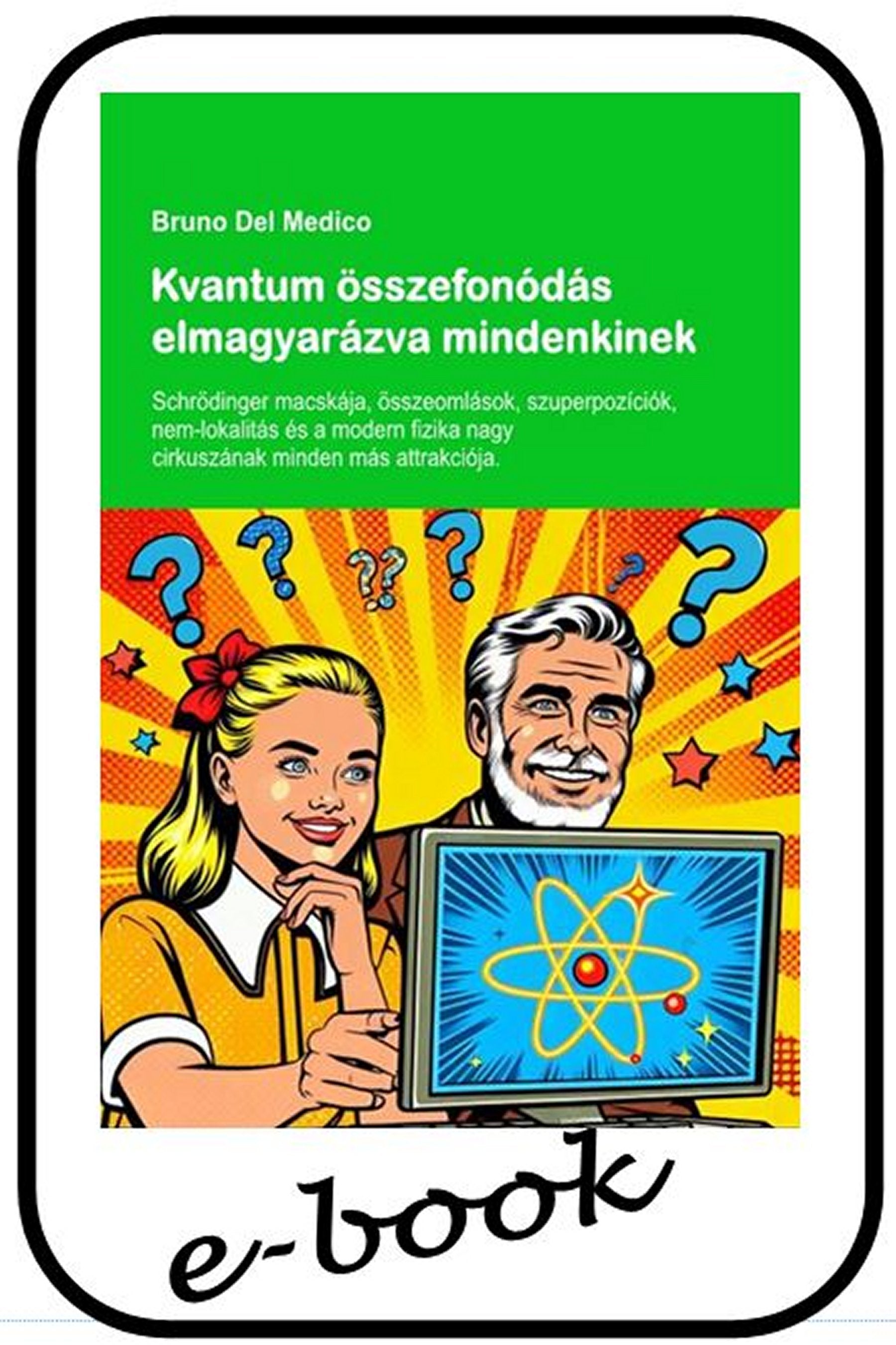 Kvantum összefonódás elmagyarázva mindenkinek (hun-85)
