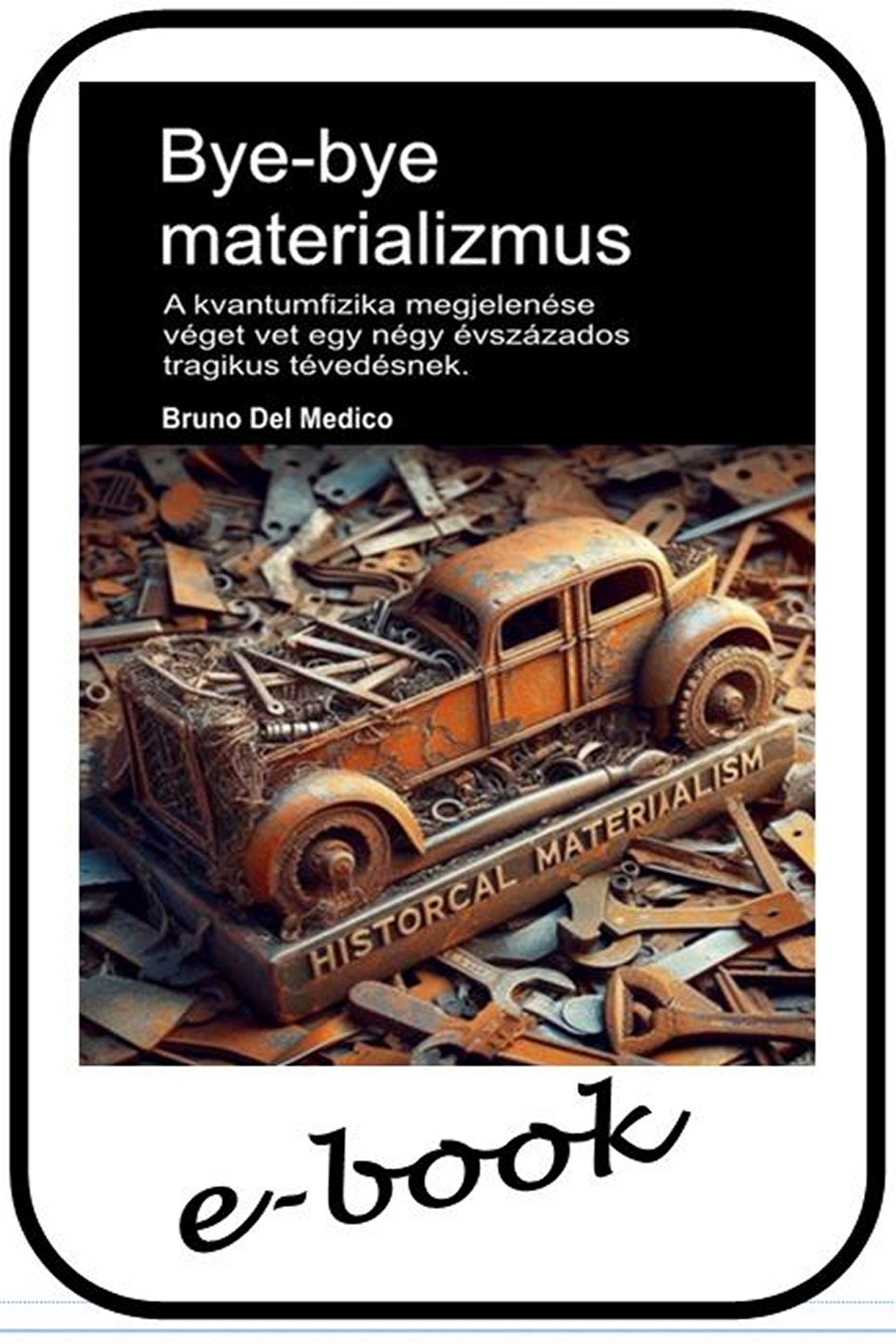 Bye-bye materializmus (hun-92)