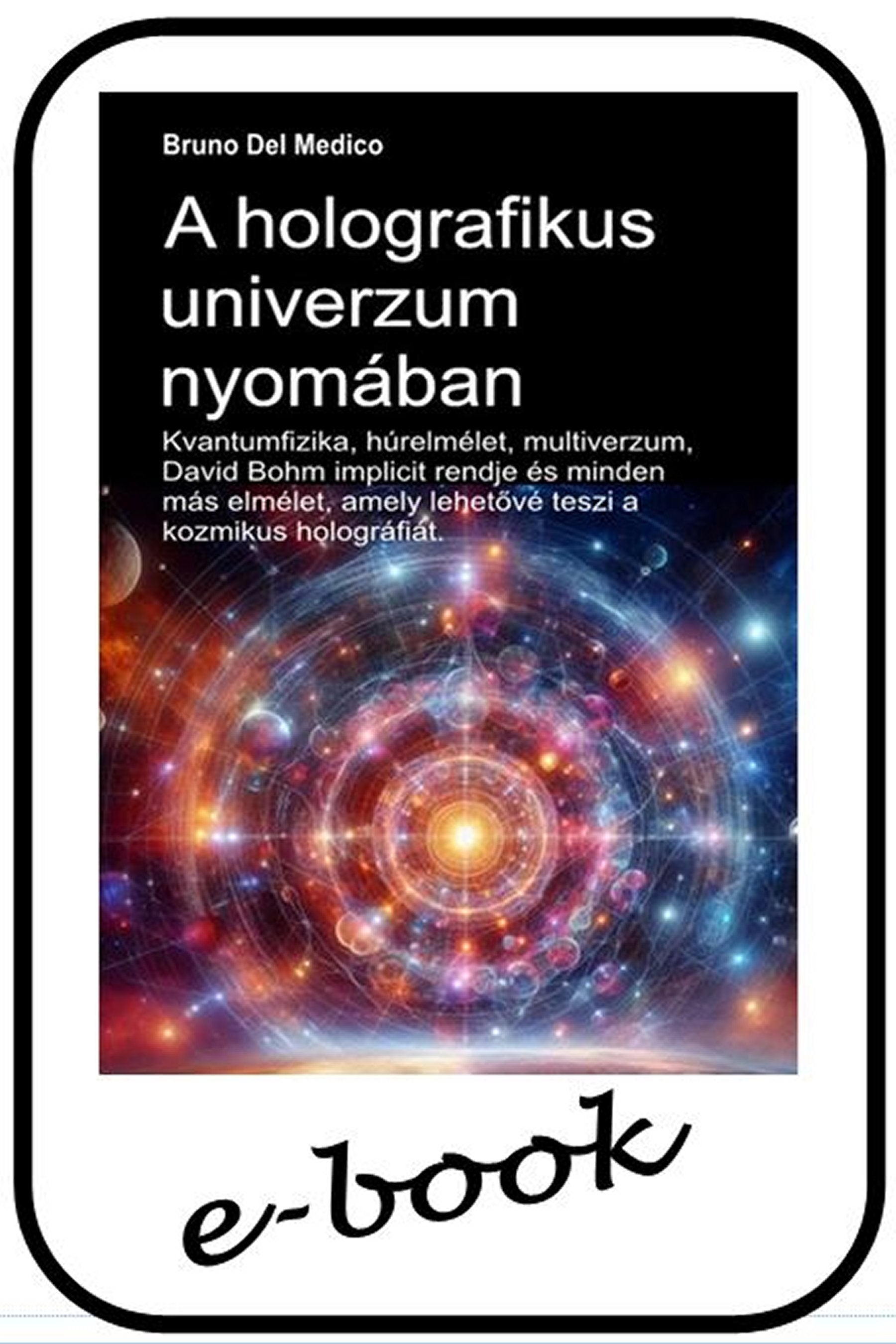 A holografikus univerzum nyomában (hun-88)