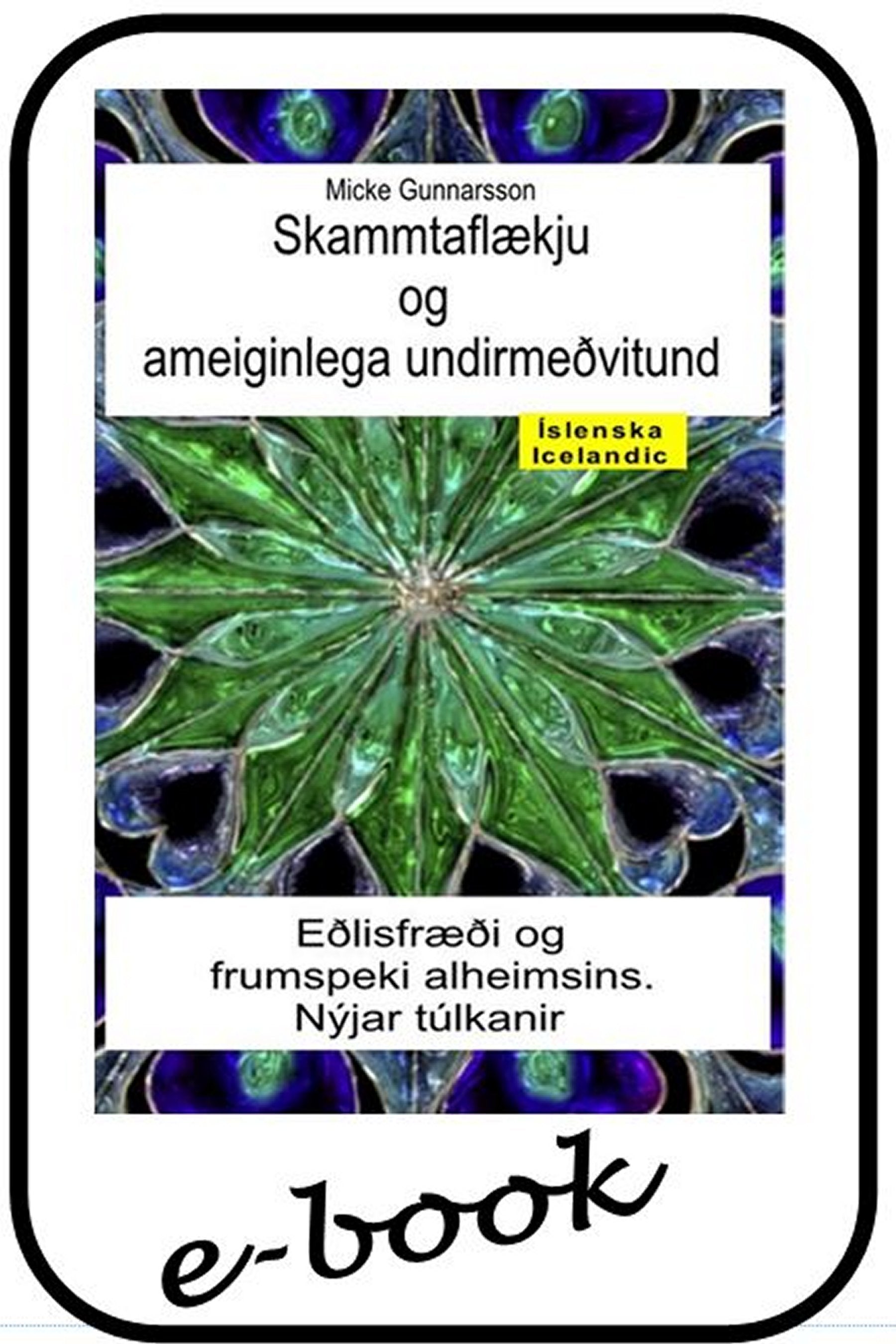 Skammtaflækju og sameiginlega undirmeðvitund (ice-95)