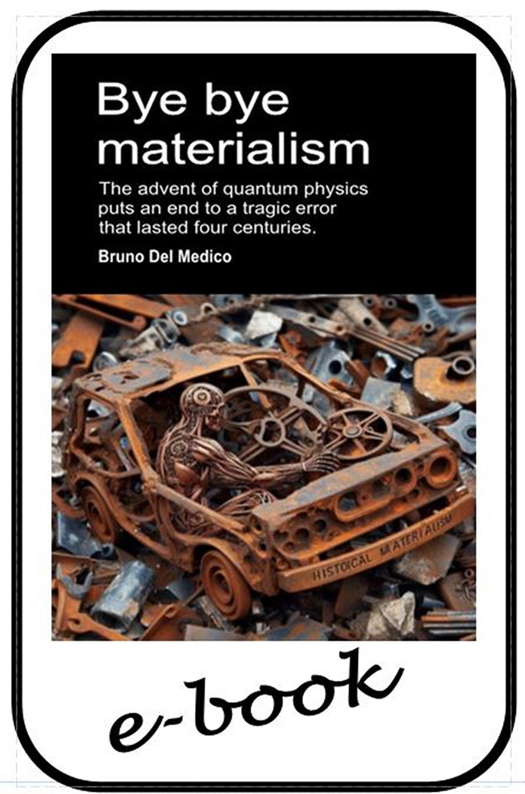 Bye bye Materialism-(ebook)
