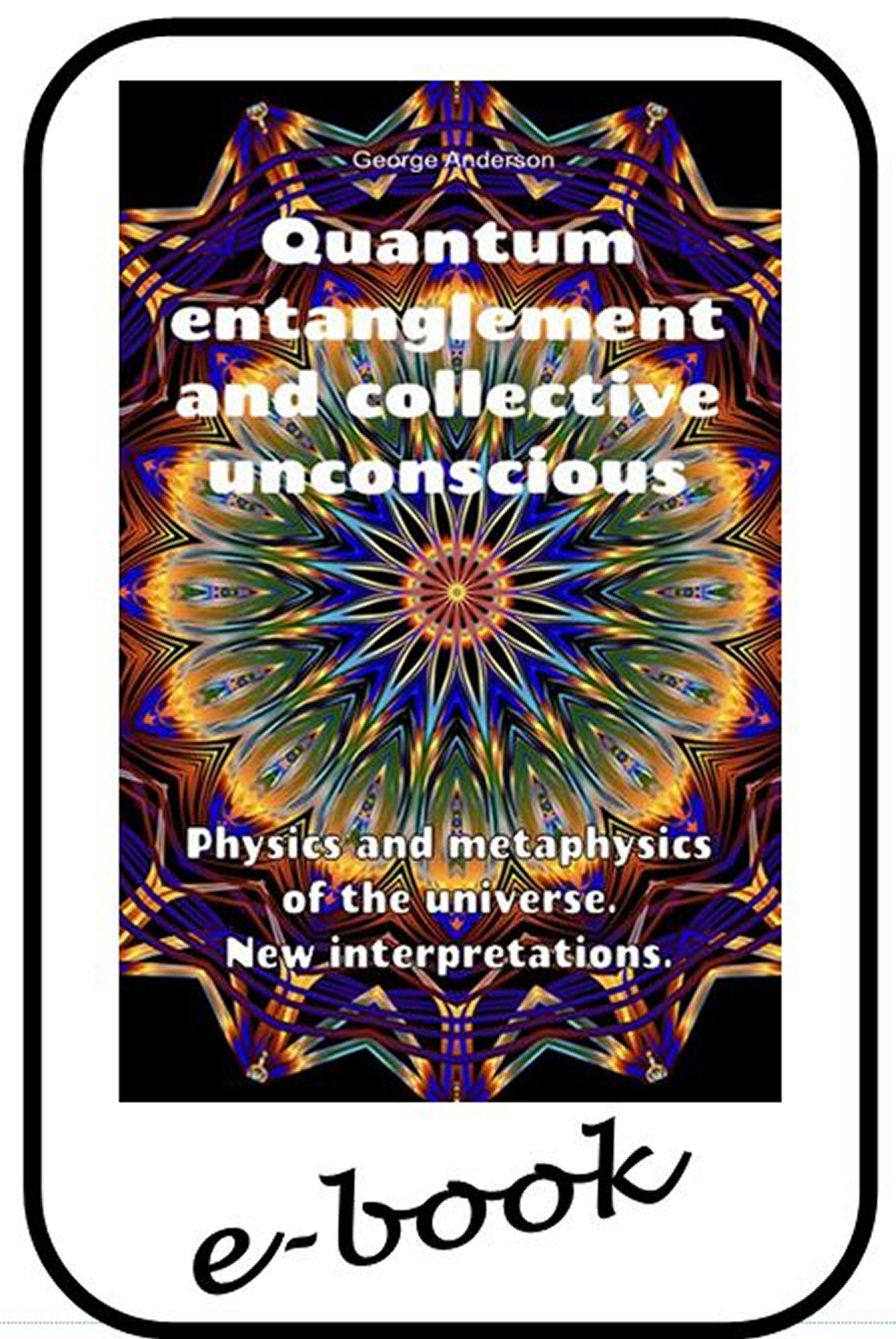 Quantum entanglement and collective unconscious-(ebook)