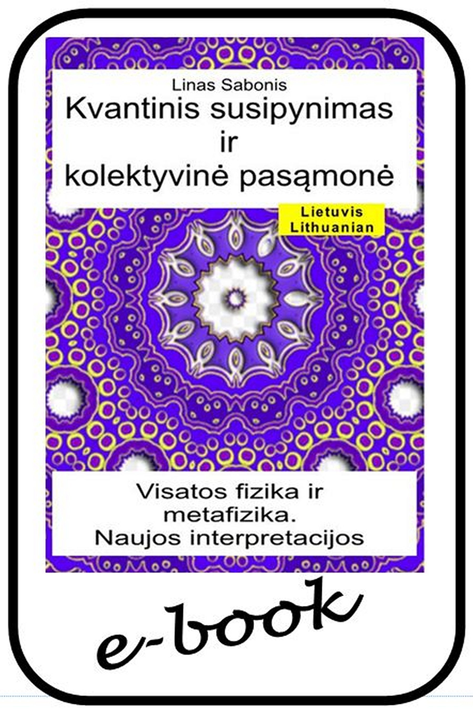 Kvantinis susipynimas ir kolektyvinė pasąmonė (ltu-95)