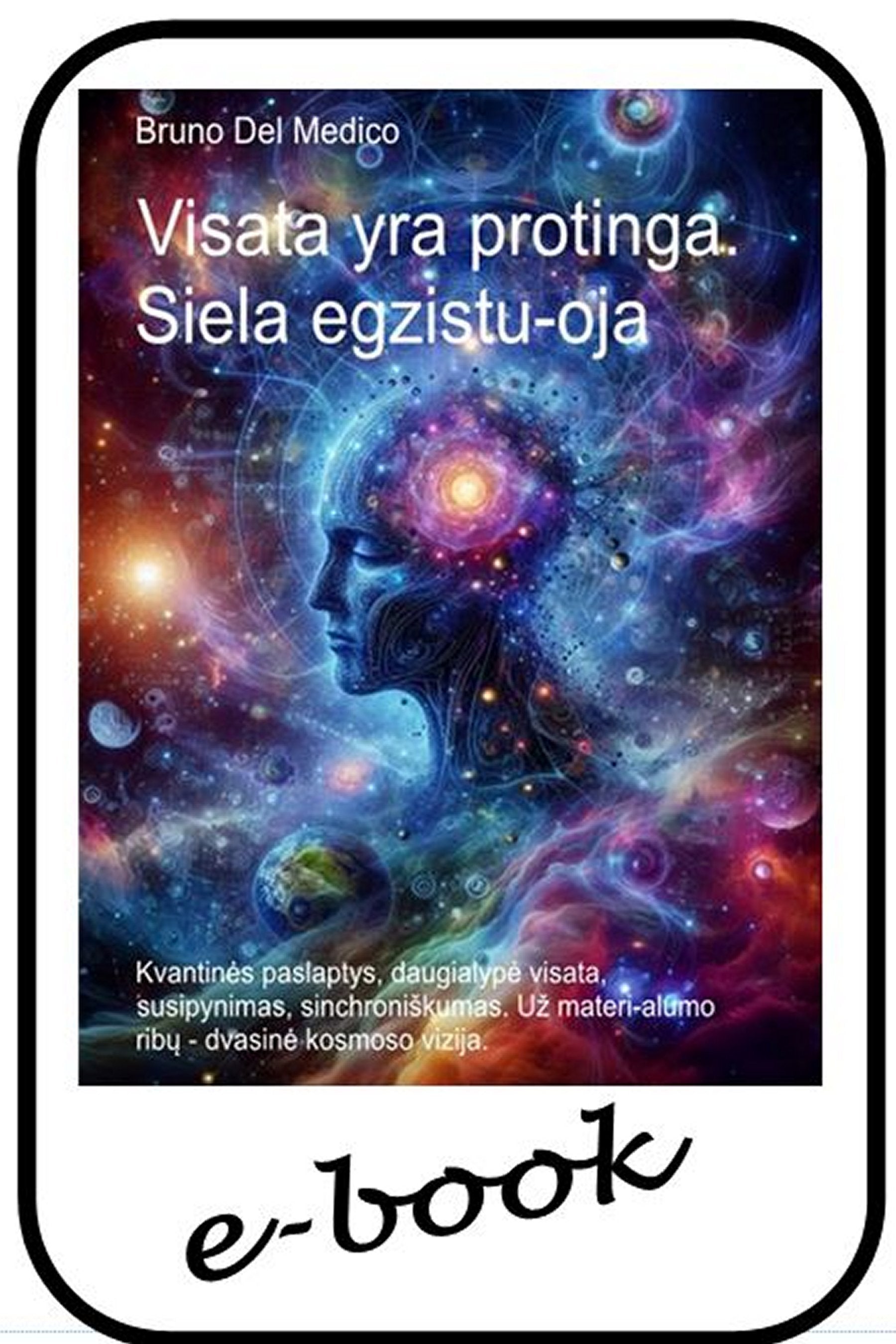Visata yra protinga. Siela egzistu-oja (ltu-96)