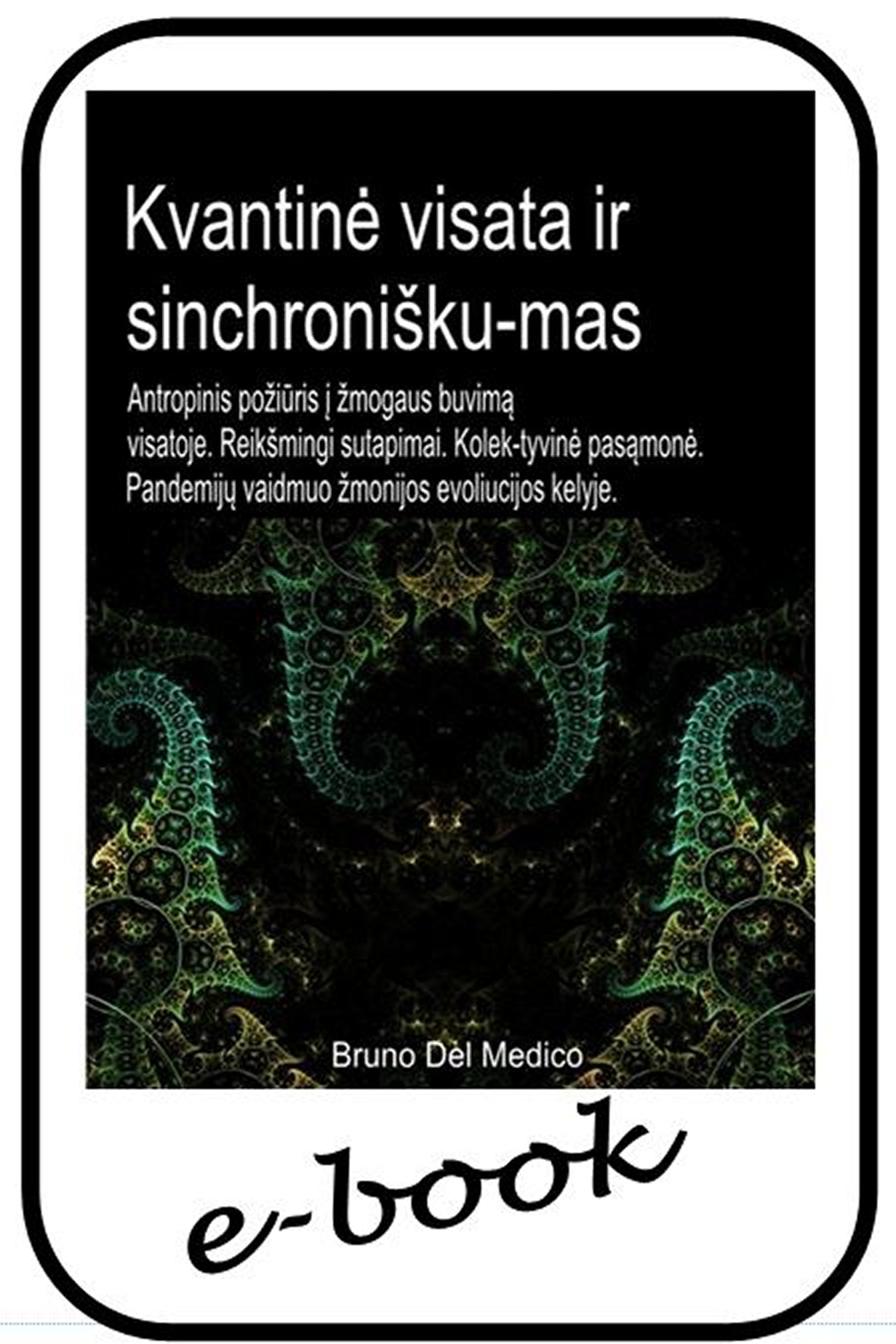 Kvantinė visata ir psichinis sinchroniškumas (ltu-94)