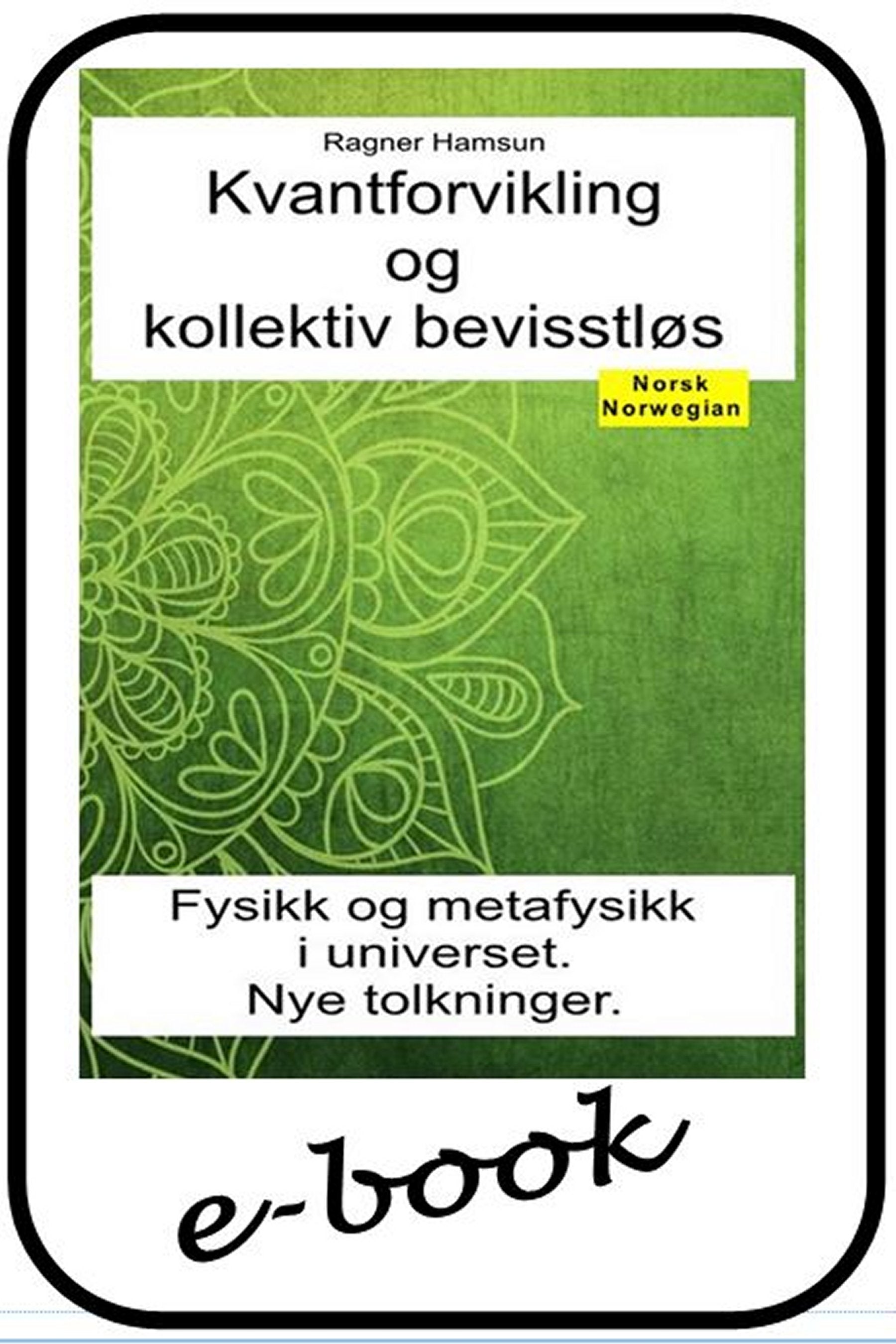 Kvantforvikling og kollektiv bevisstløs (nor-95)