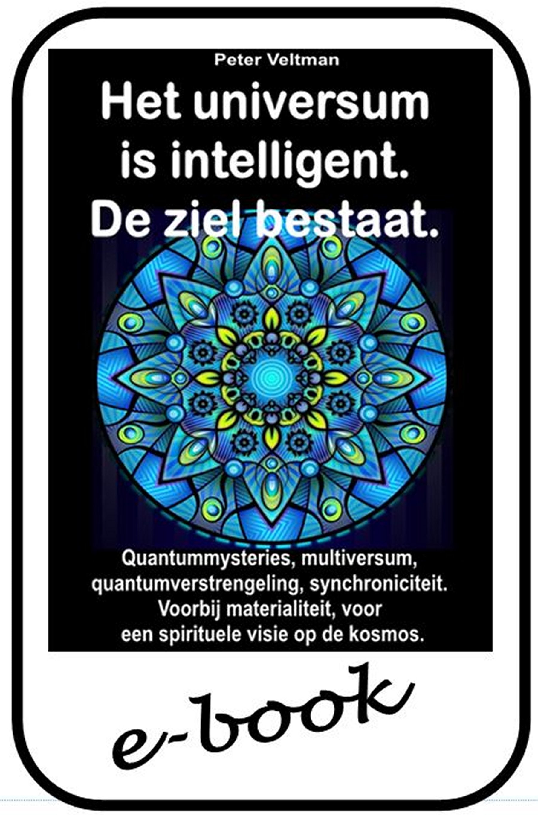 Het universum is intelligent. De ziel bestaat (ola-96)