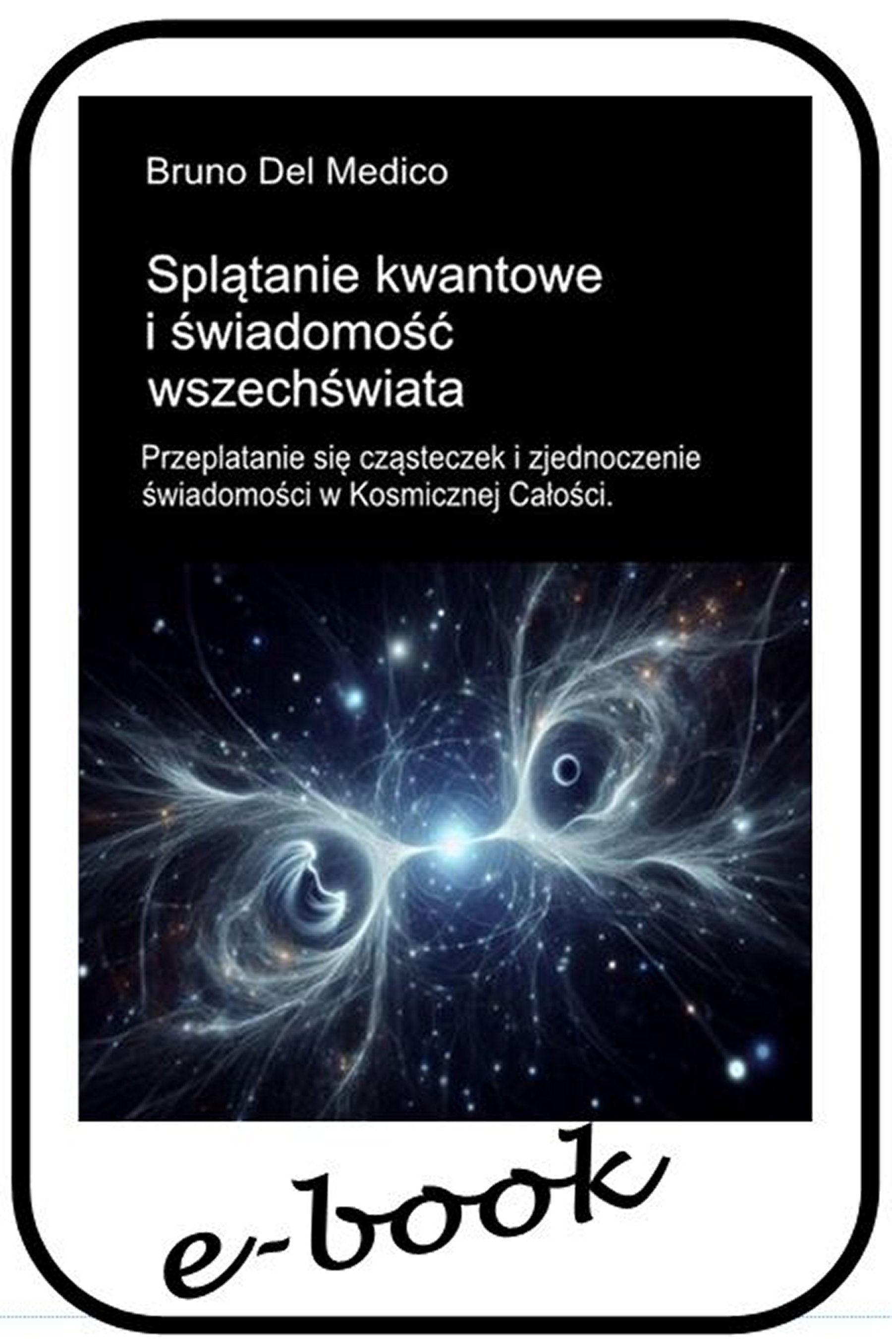 Splątanie kwantowe i świadomość wszechświata (pol-84)
