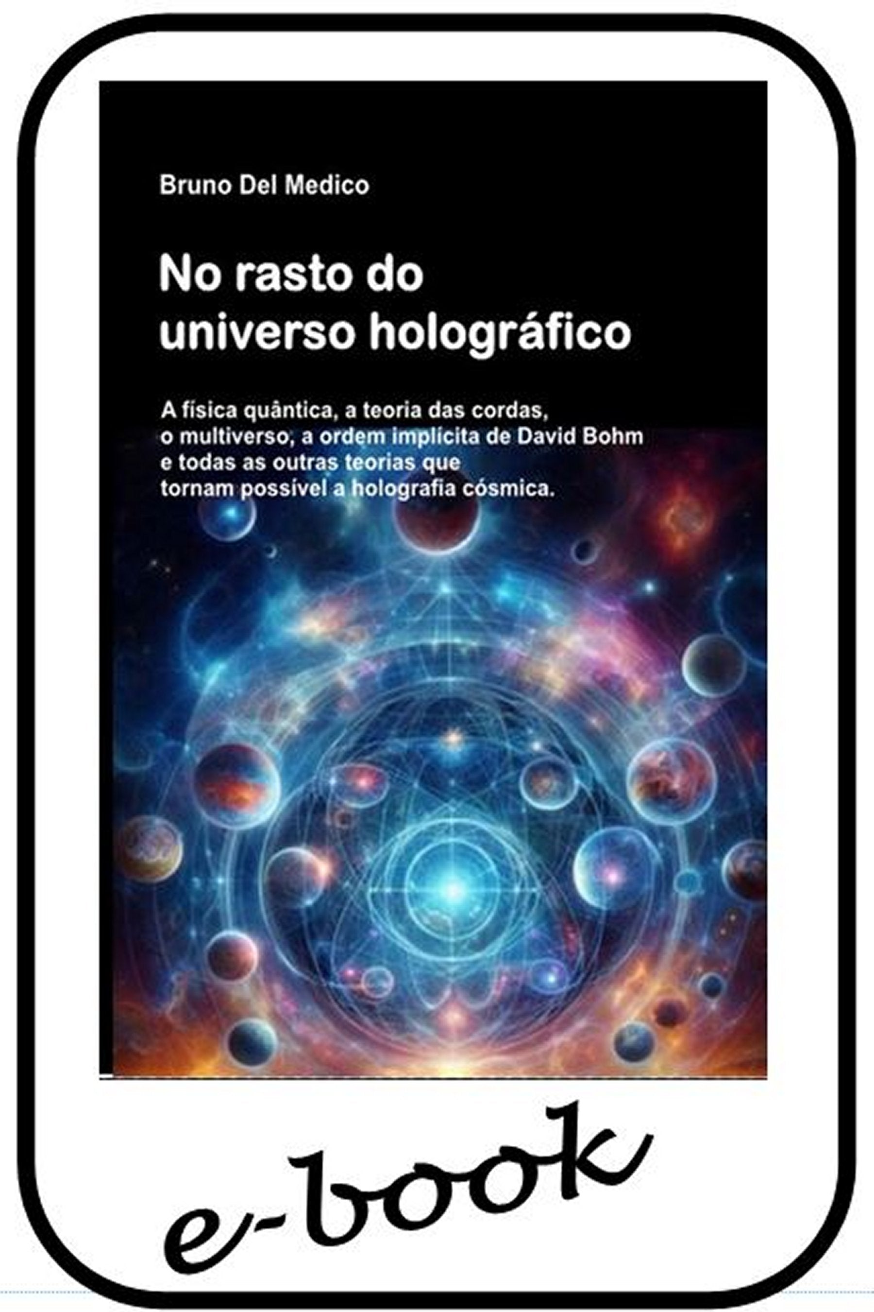 O emaranhamento quântico e a consciência do universo - (ebook)