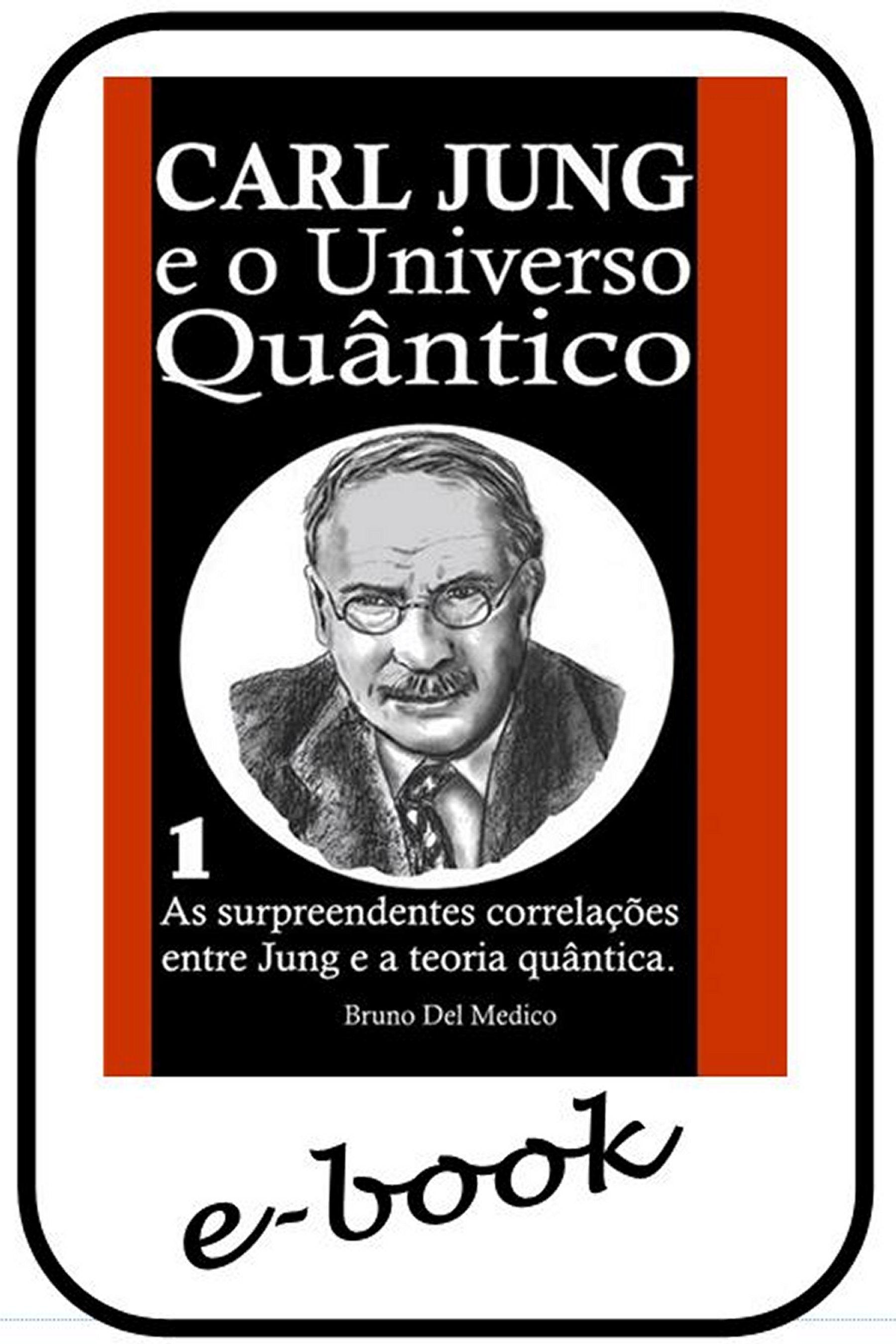 Carl Jung e o Universo Quântico - (ebook)