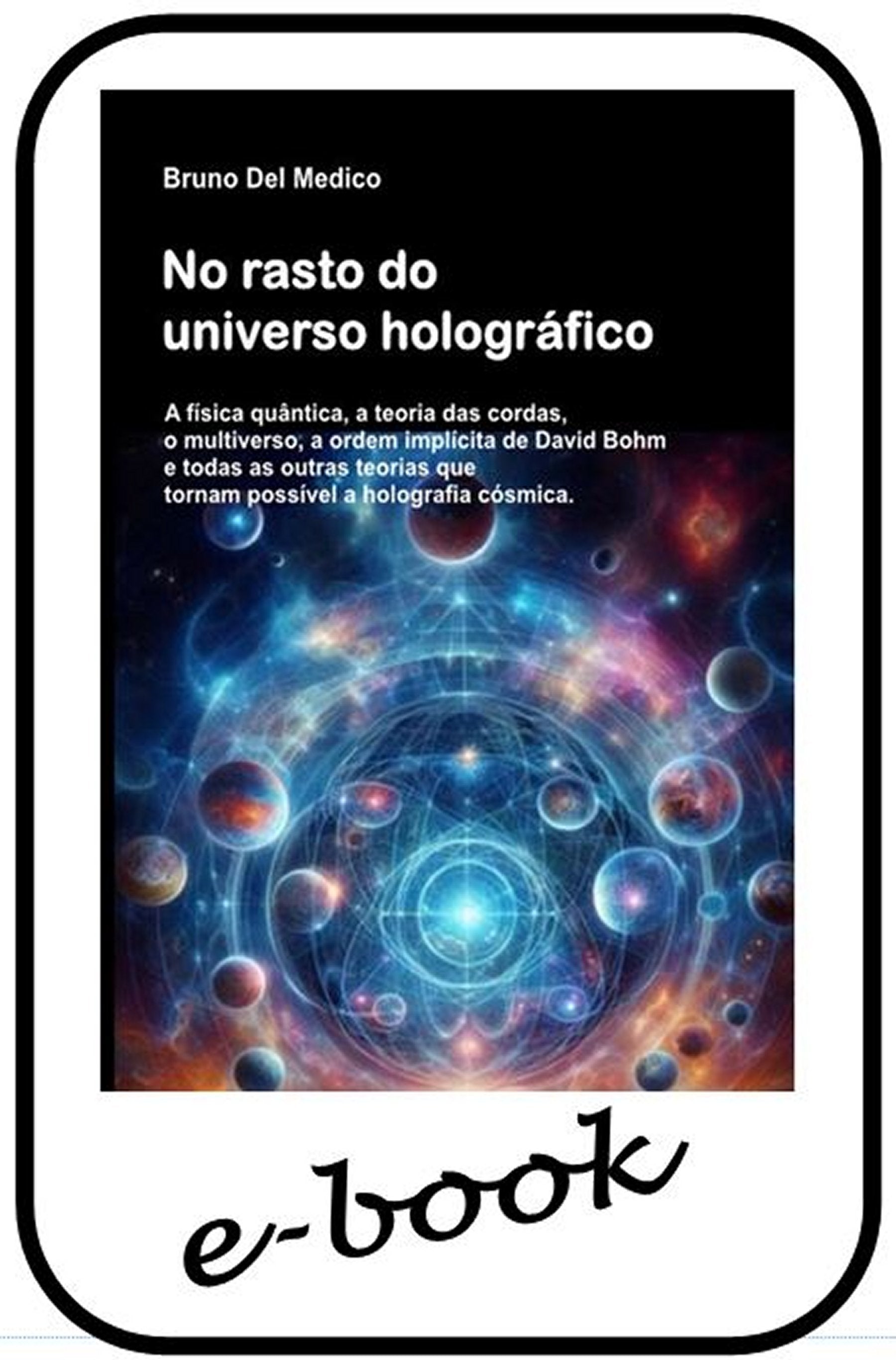 No rasto do universo holográfico - (ebook)