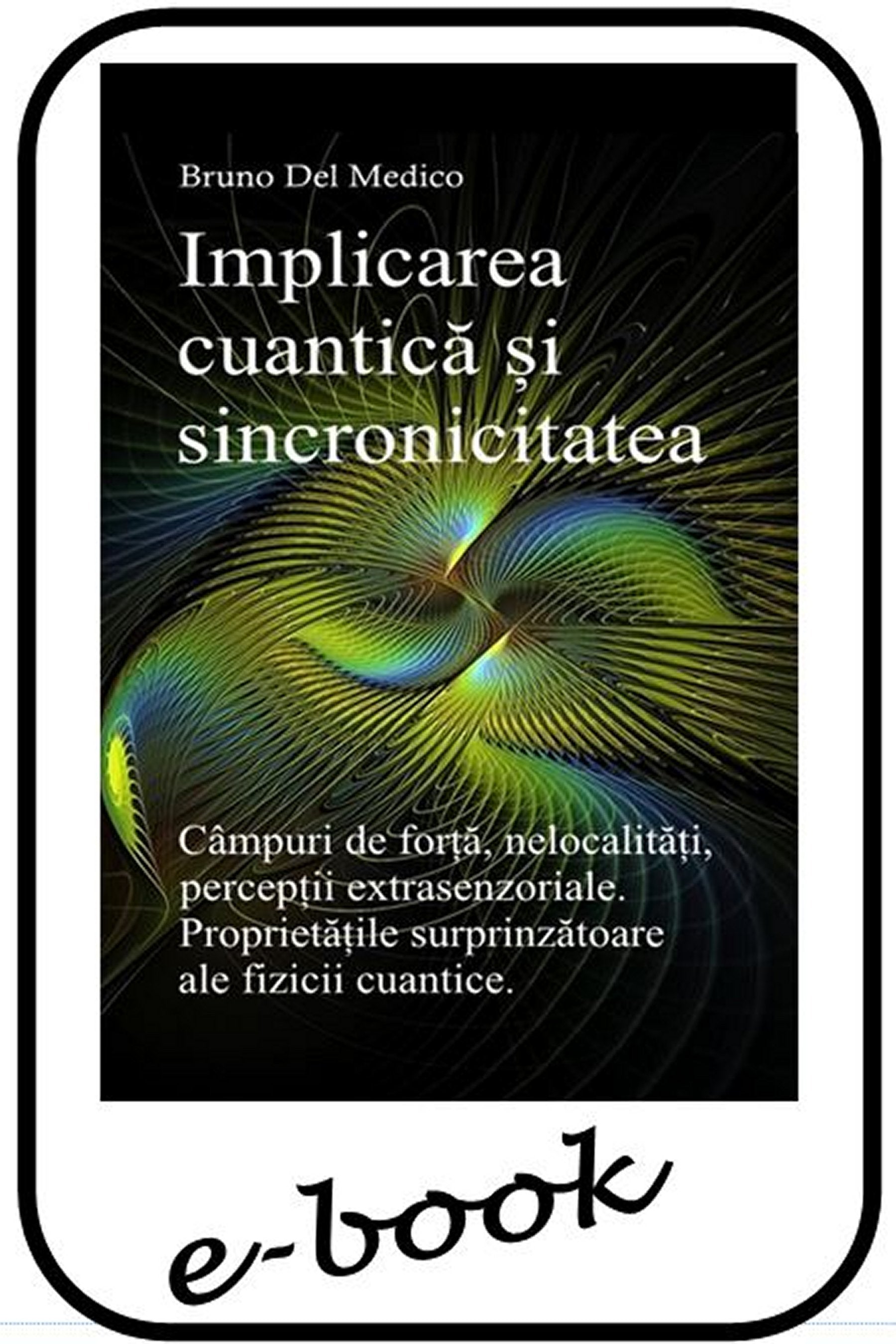 Implicarea cuantică și sincronicitatea psihică.  (rum-99)