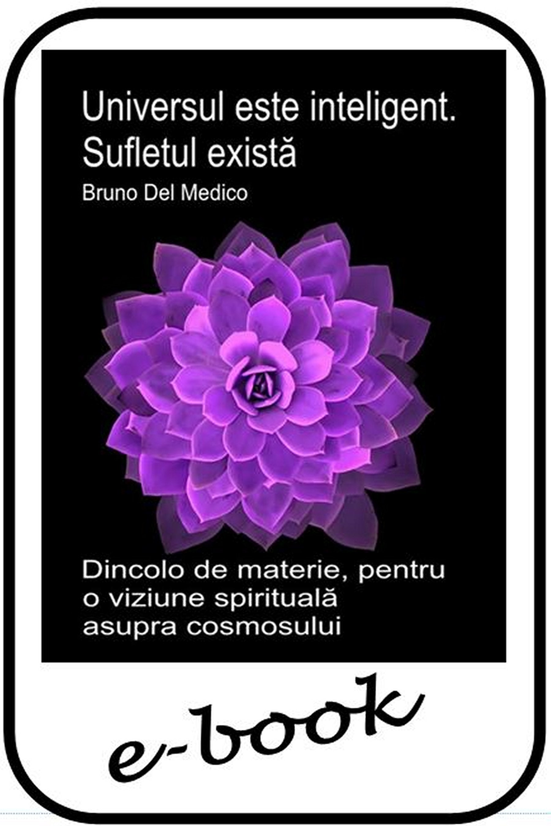 Universul este inteligent. Sufletul există (rum-96)