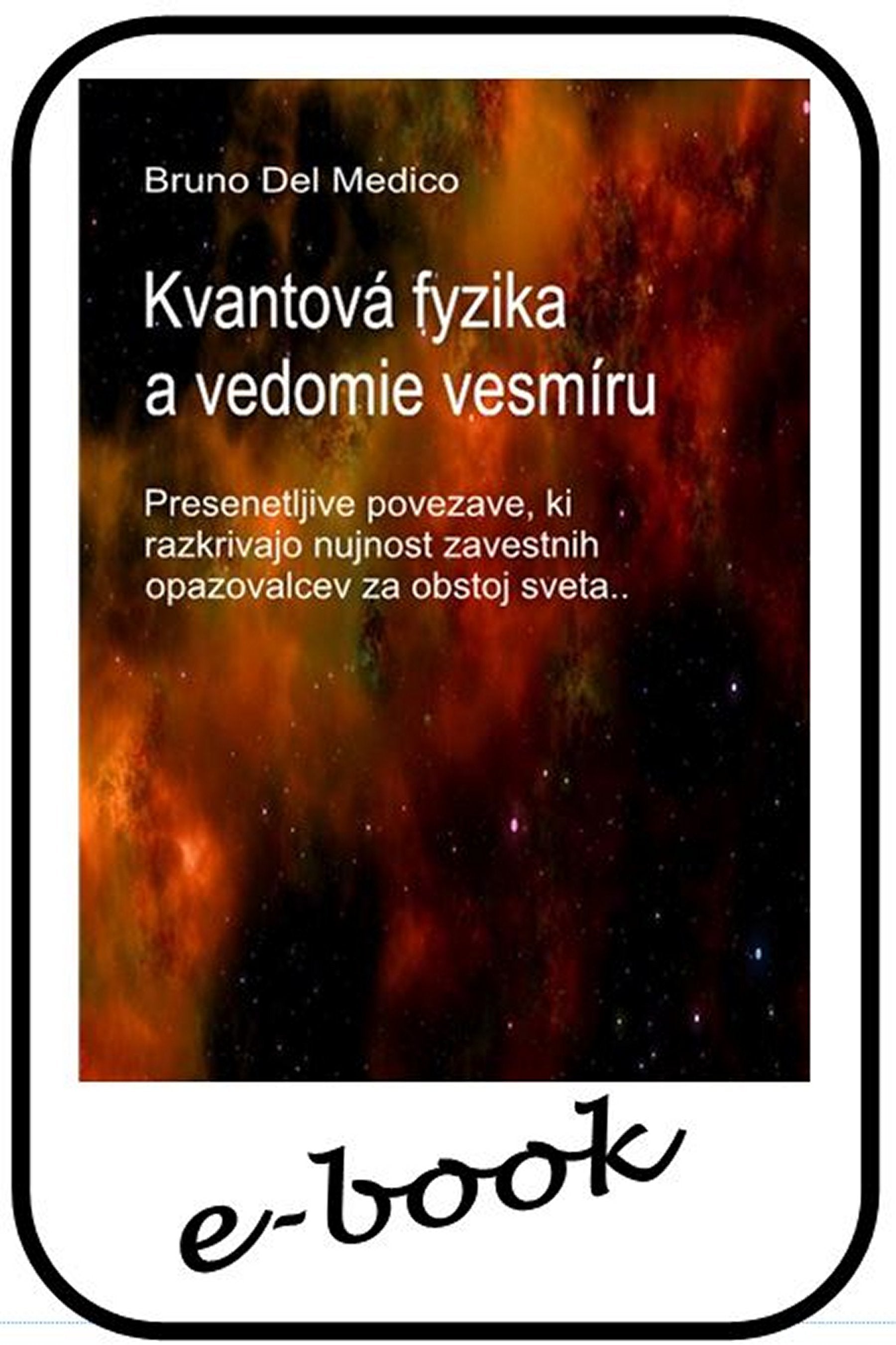 Kvantová fyzika a vedomie vesmíru (slo-91)