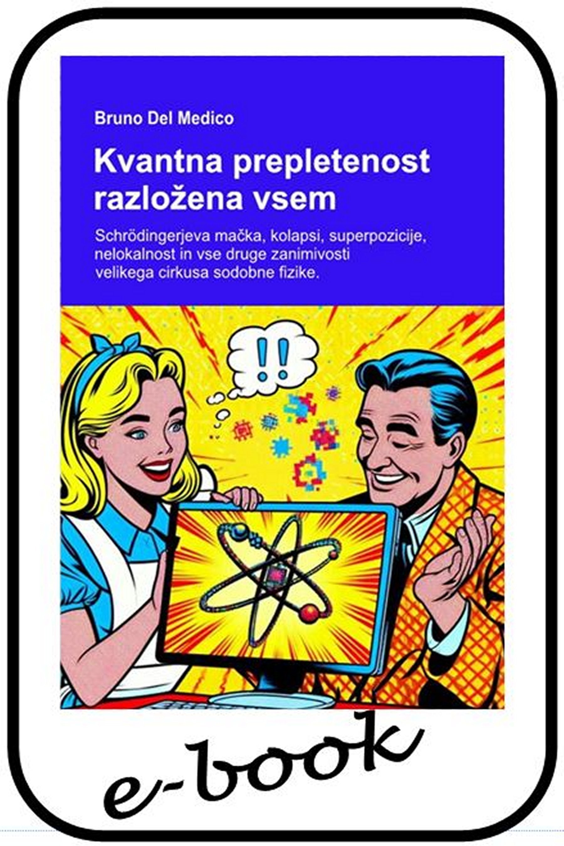 Kvantna prepletenost razložena vsem (slv-85)