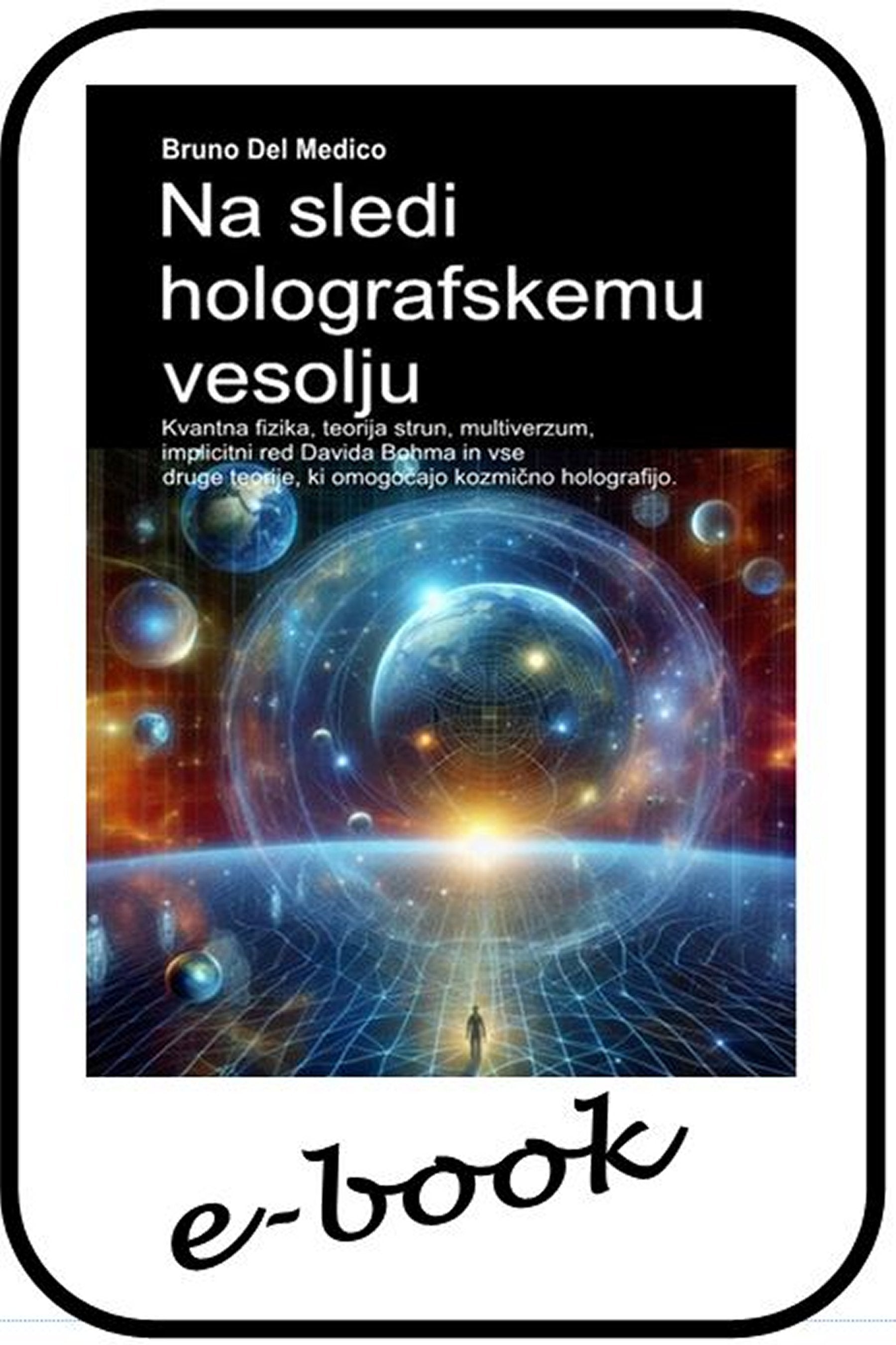 Na sledi holografskemu vesolju (slv-88)