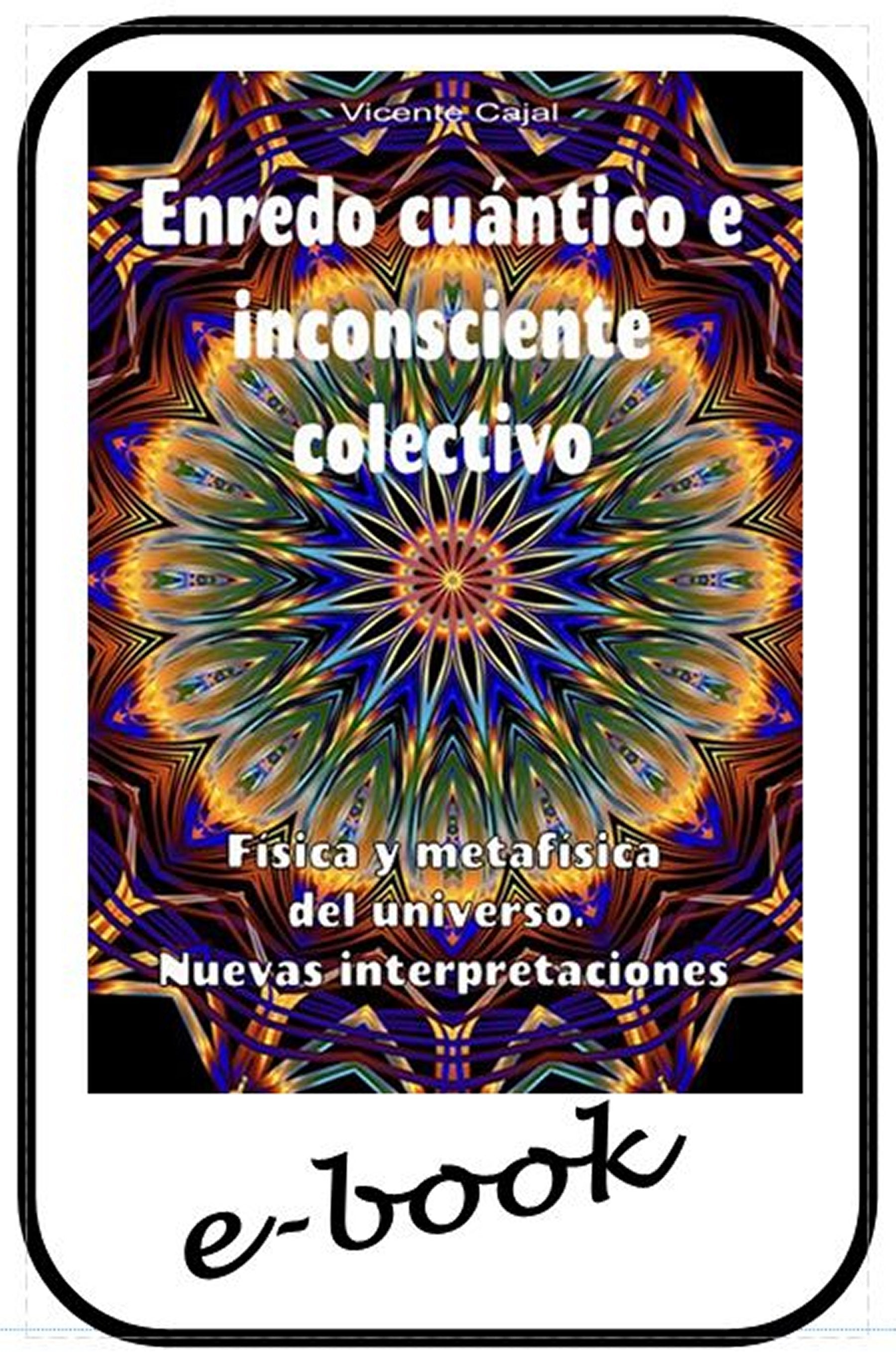 Enredo cuántico e inconsciente colectivo (ebook)