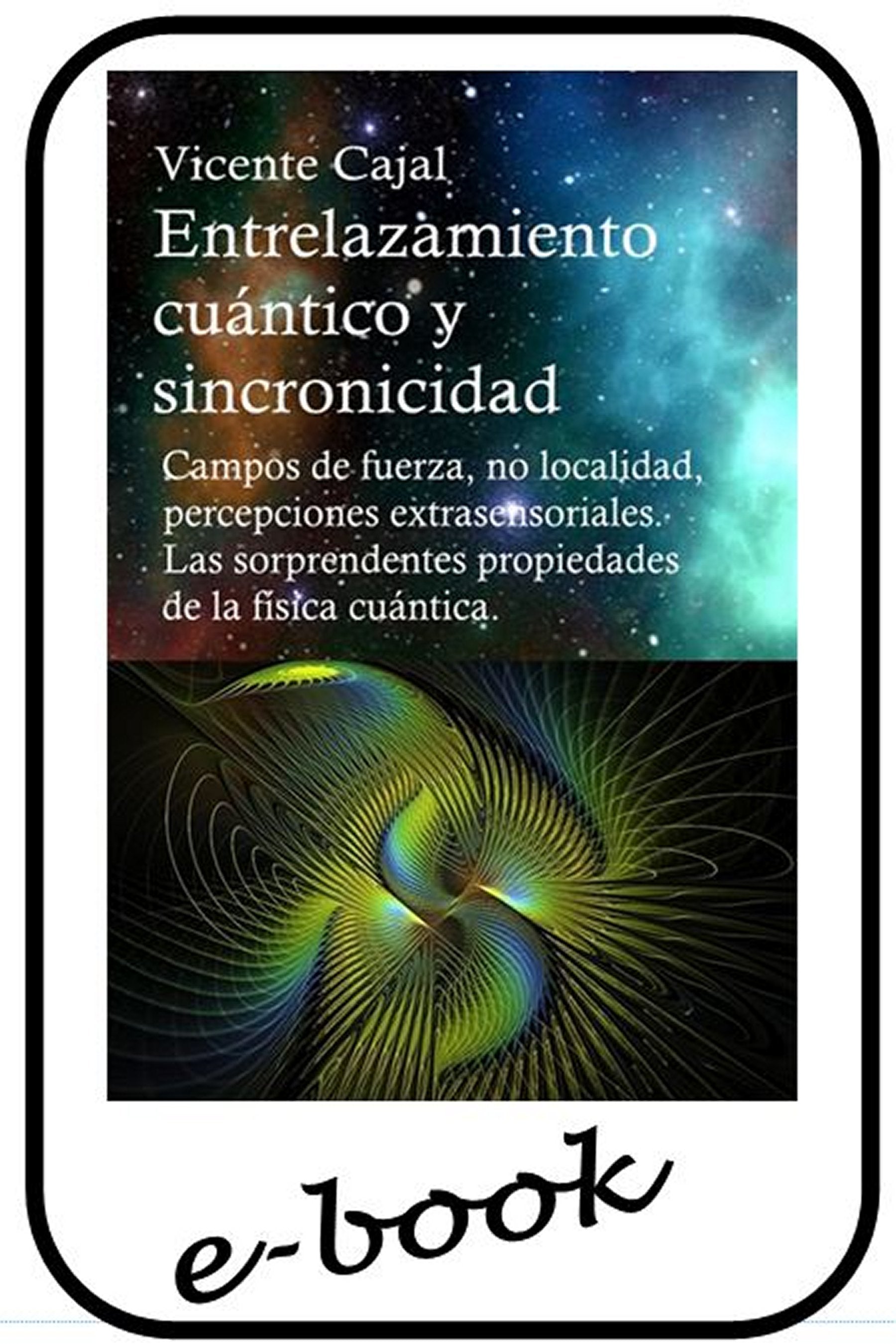 Entrelazamiento cuántico y sincronicidad-(ebook)