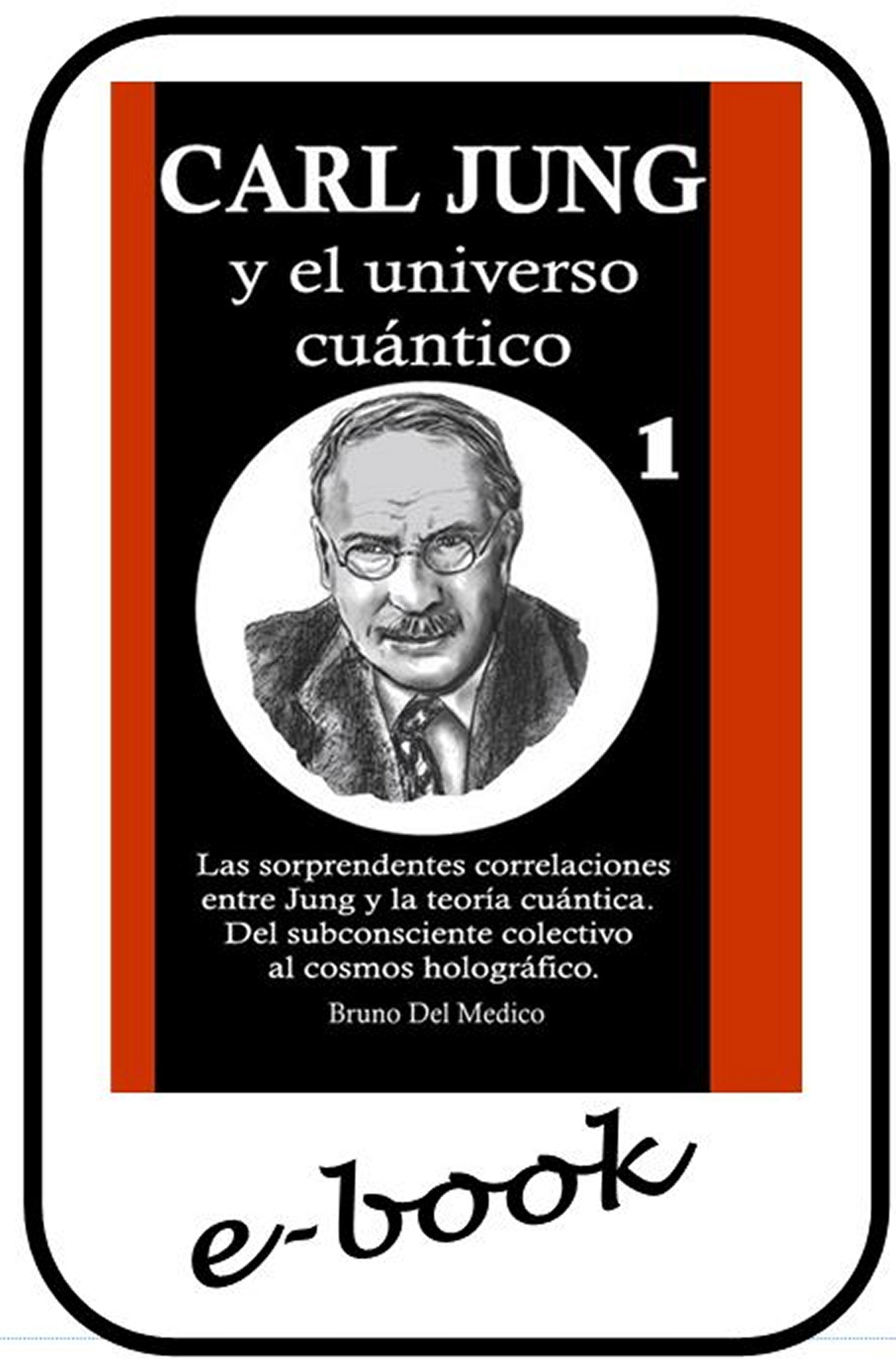 Carl Jung y el universo cuántico - (ebook)