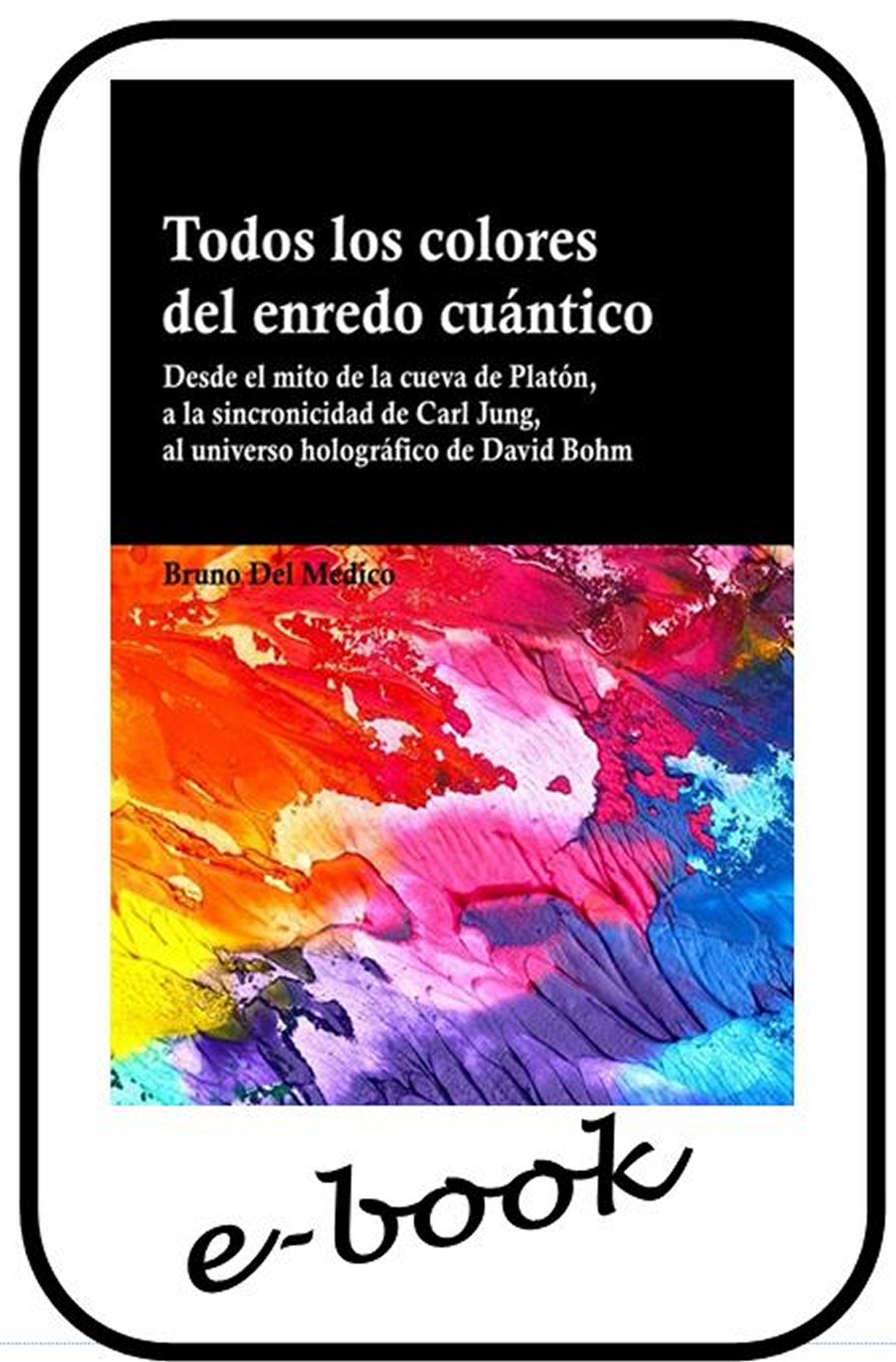 Todos los colores del enredo cuántico-(ebook)