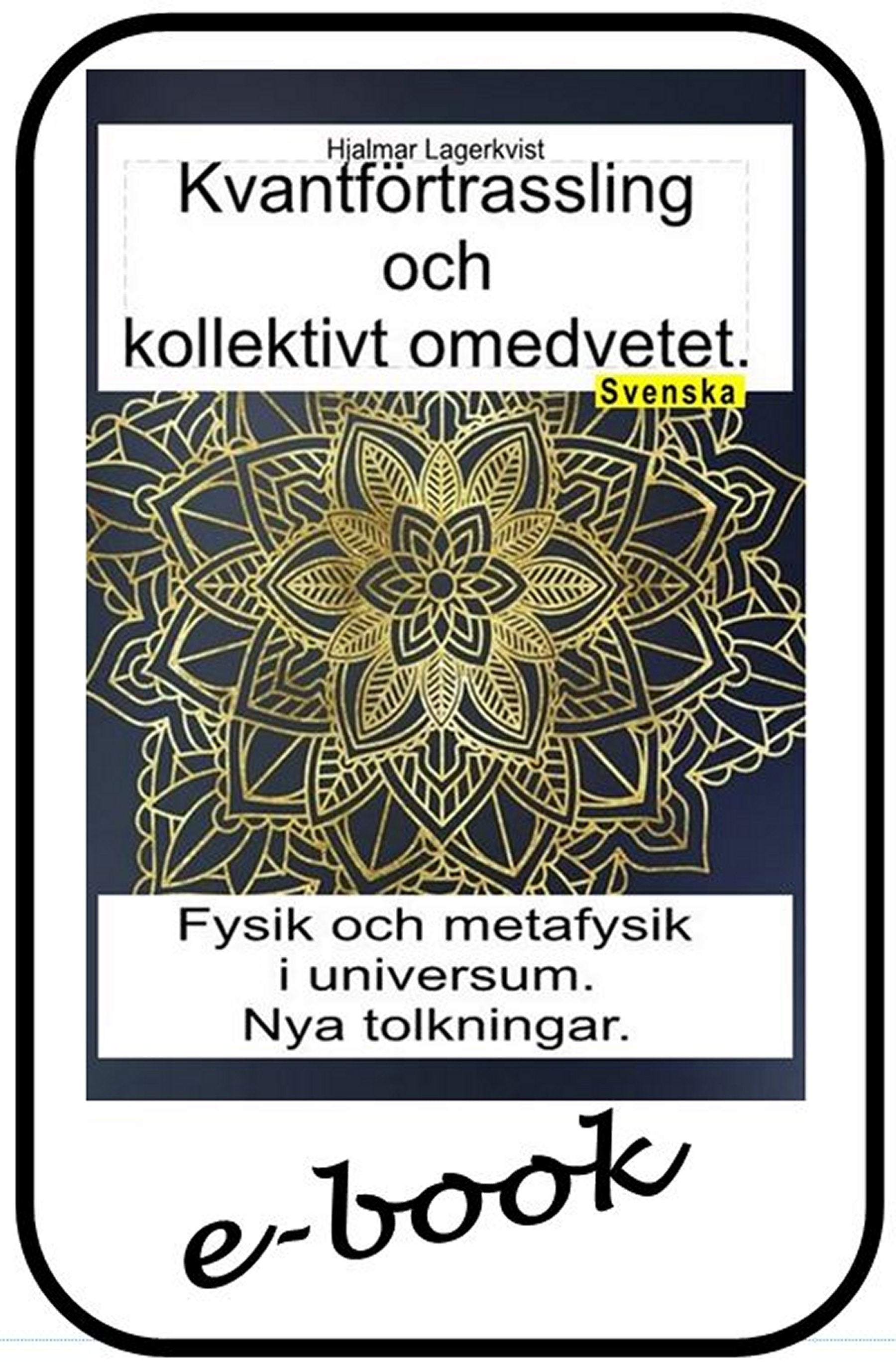 Kvantförtrassling och kollektivt omedvetet (sve-95)