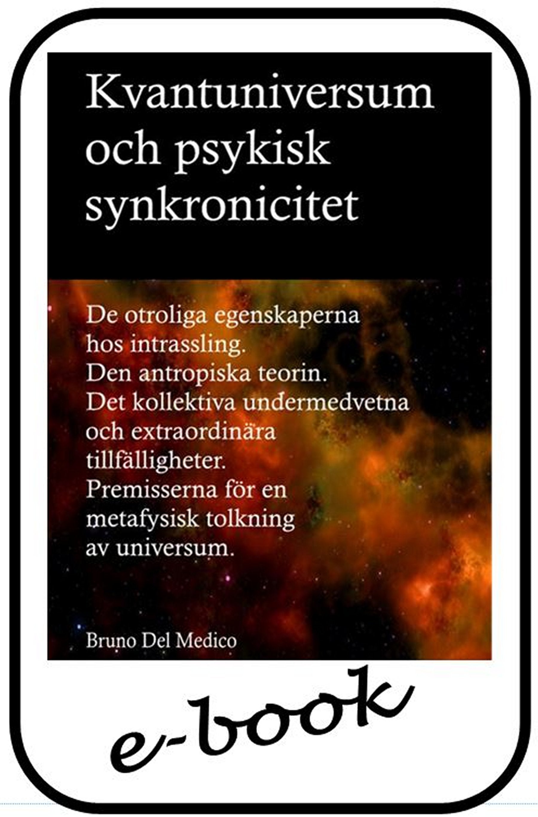 Kvantuniversum och psykisk synkronicitet (sve-94)