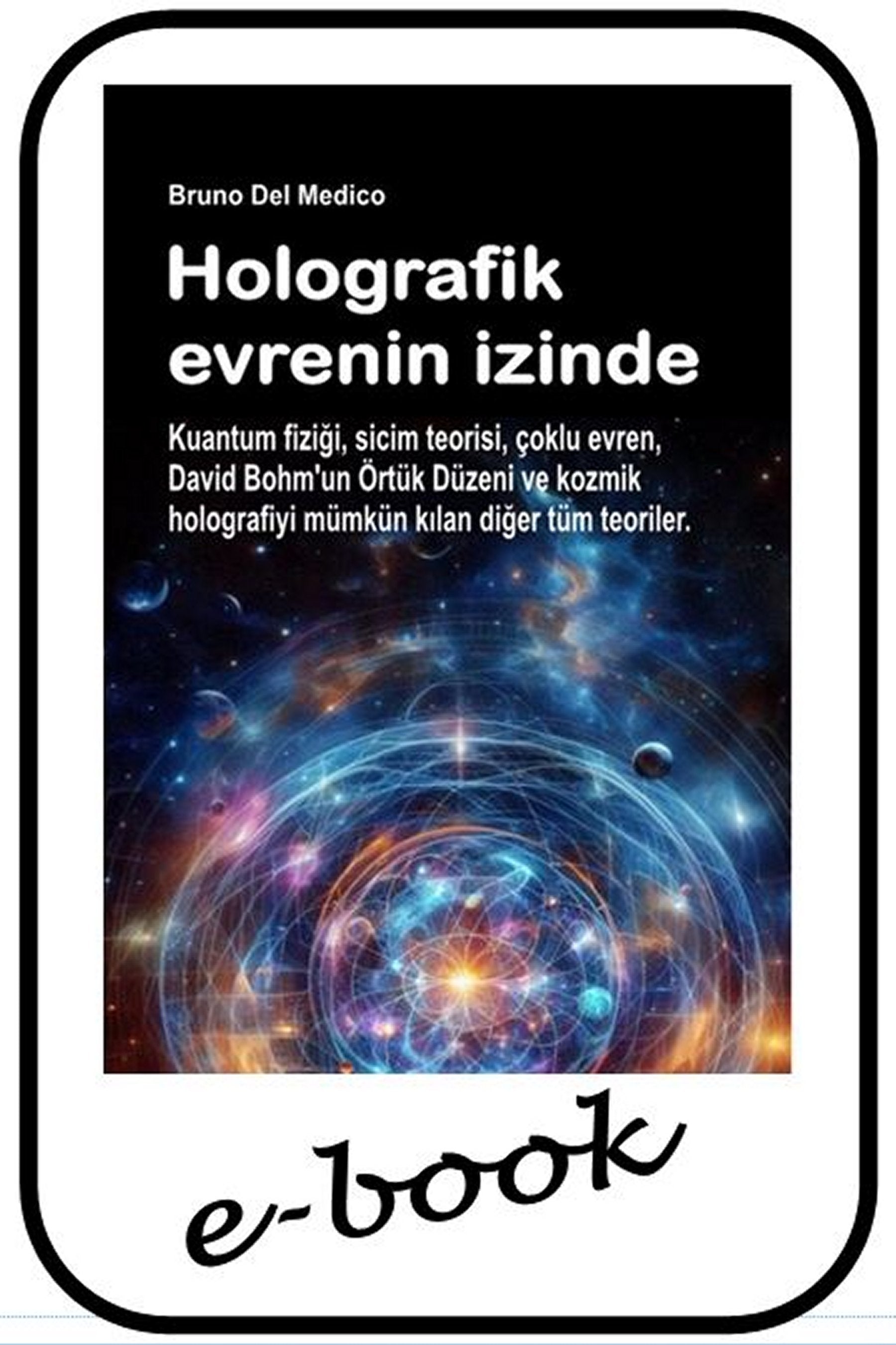 Holografik evrenin izinde (tur-88)