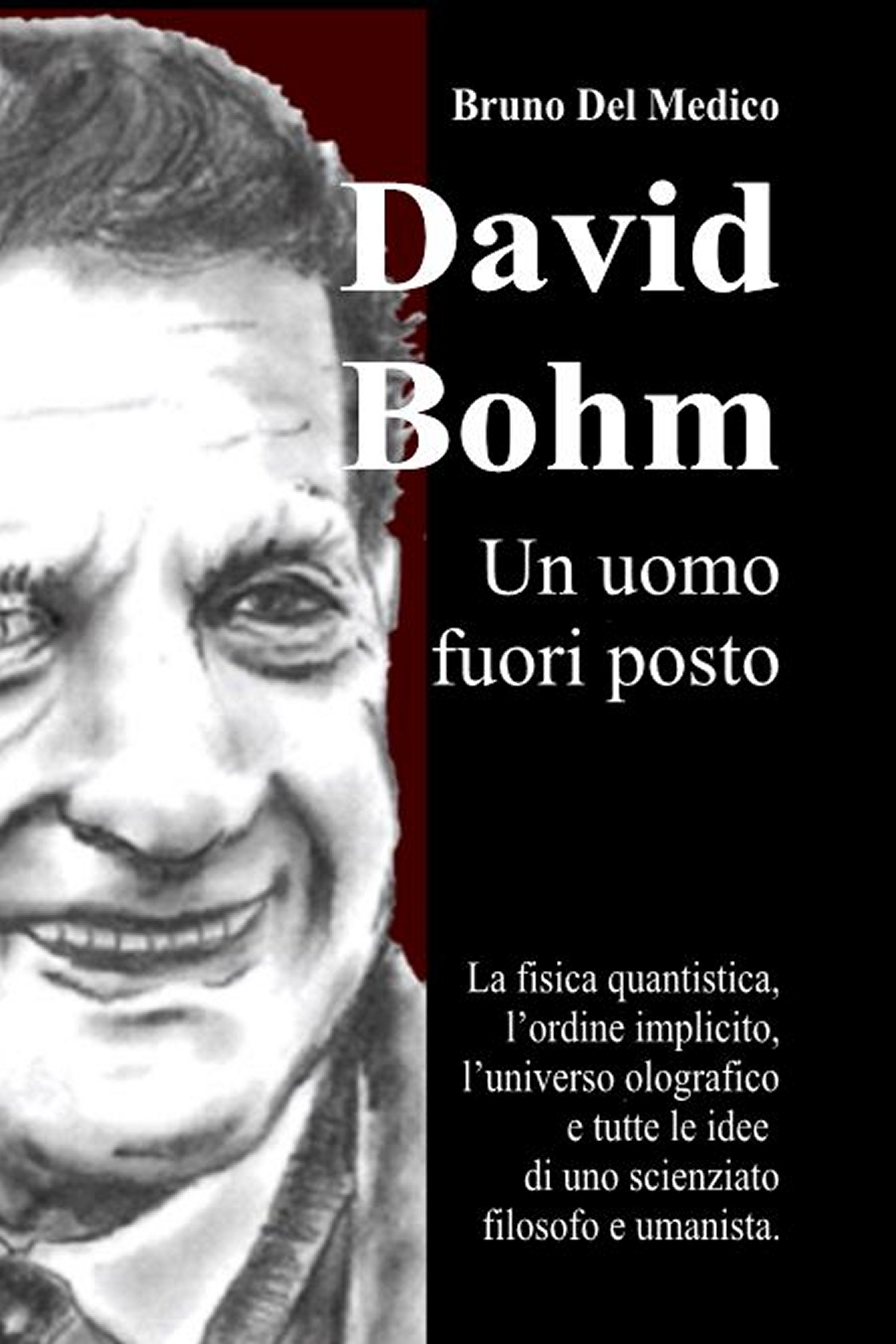 David Bohm. Un uomo fuori posto (Ebook)