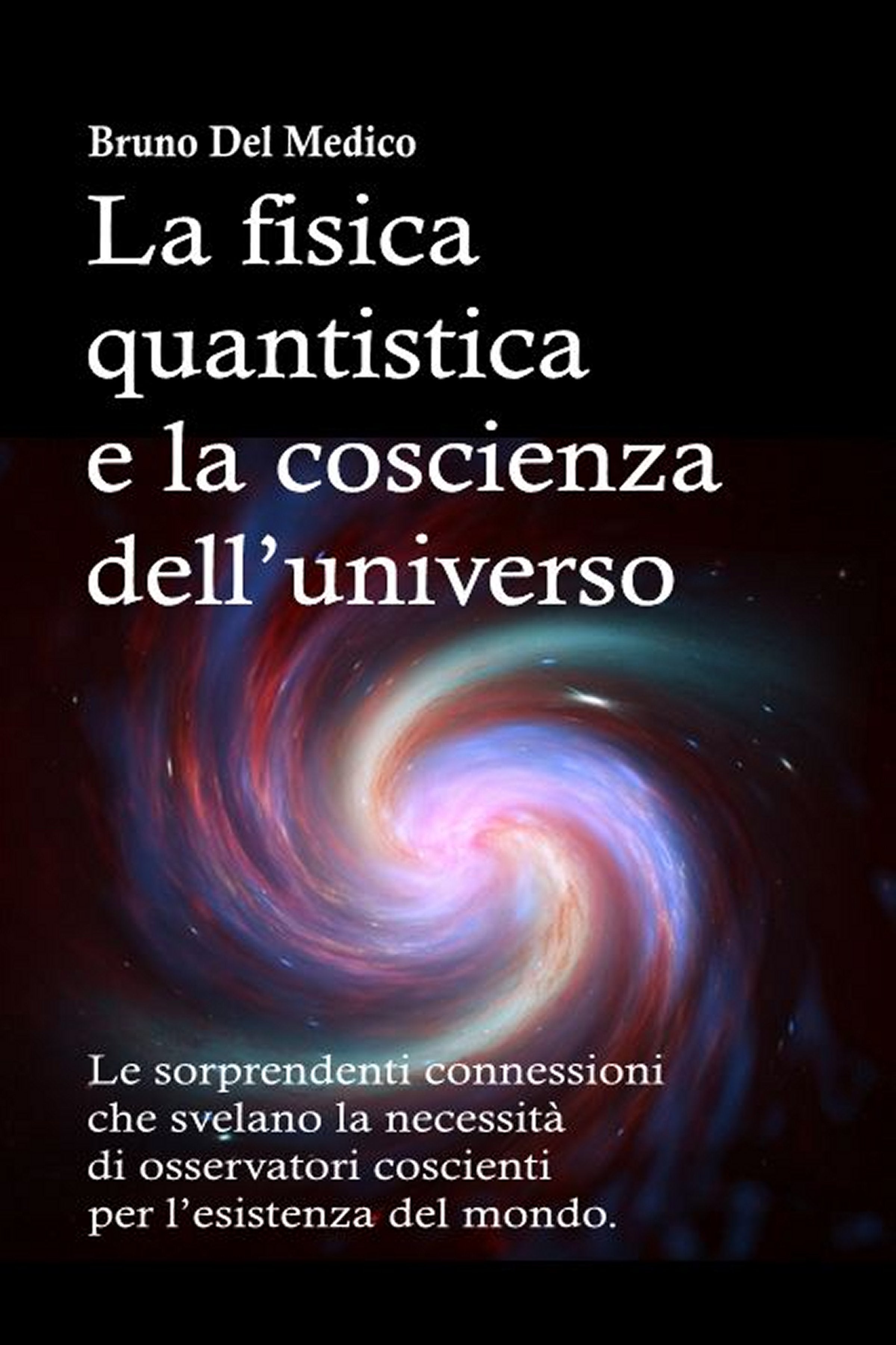 La meccanica quantistica e la coscienza dell’universo (ebook)