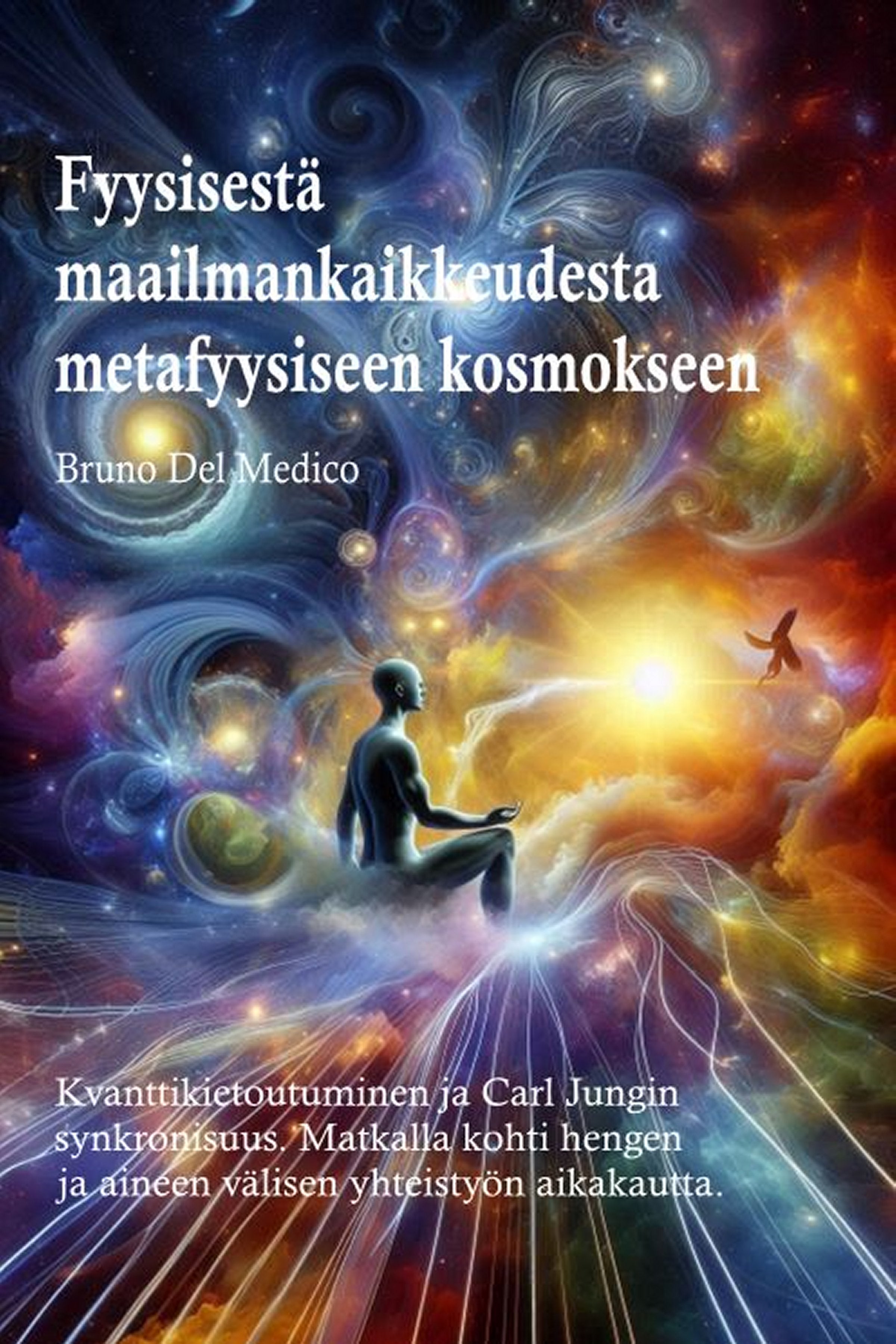 Fyysisestä maailmankaikkeudesta metafyysiseen kosmokseen (fin-93)