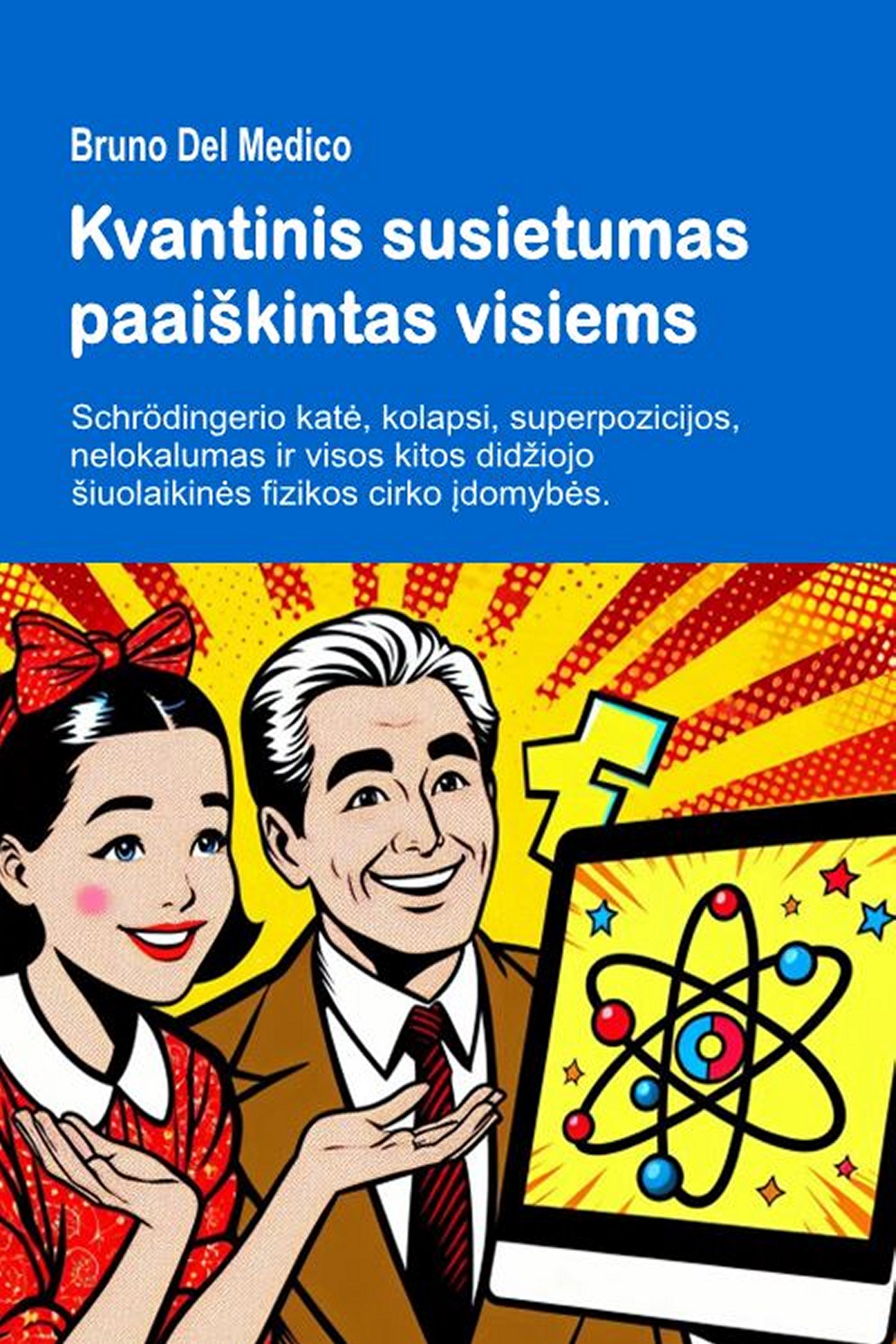 Kvantinis susietumas paaiškintas visiems (ltu-85)