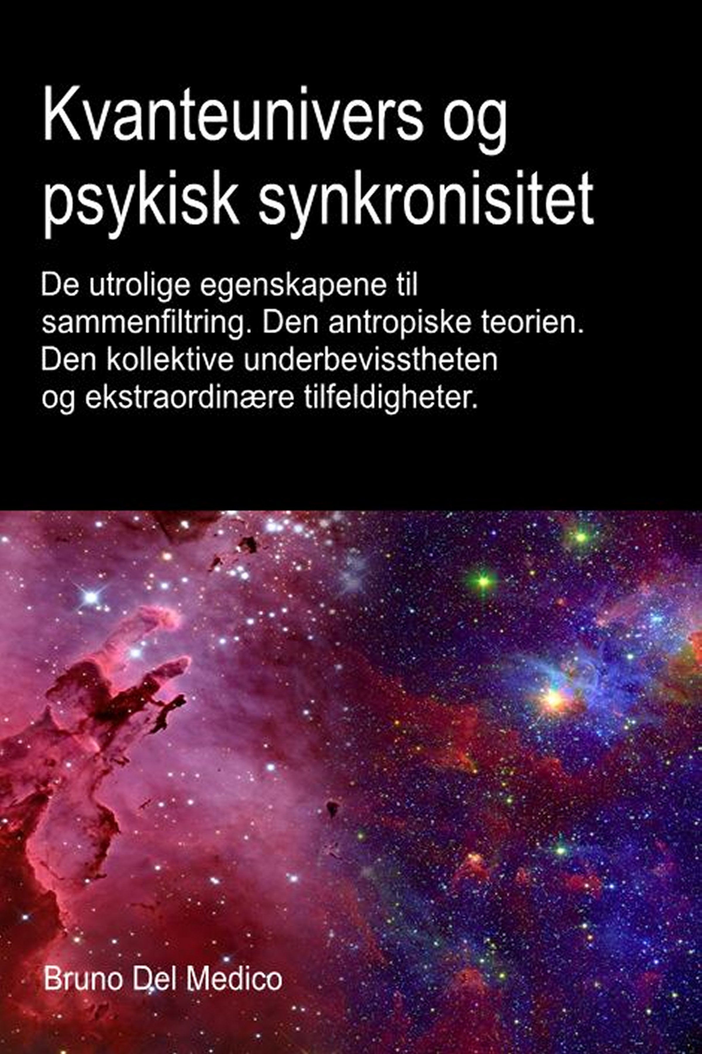 Kvanteunivers og psykisk synkronisitet (nor-94)