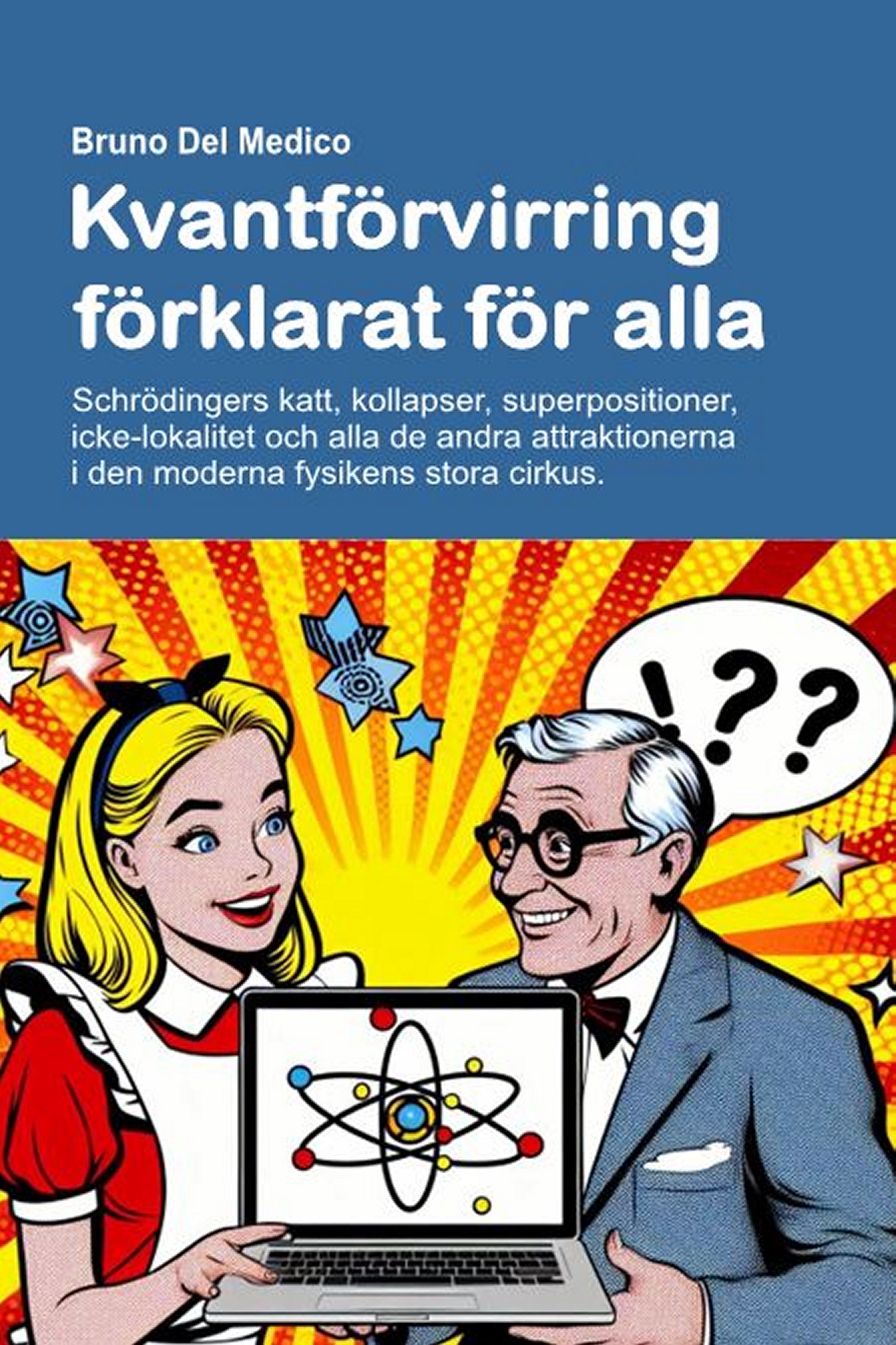 Kvantförvirring förklarat för alla (sve-85)