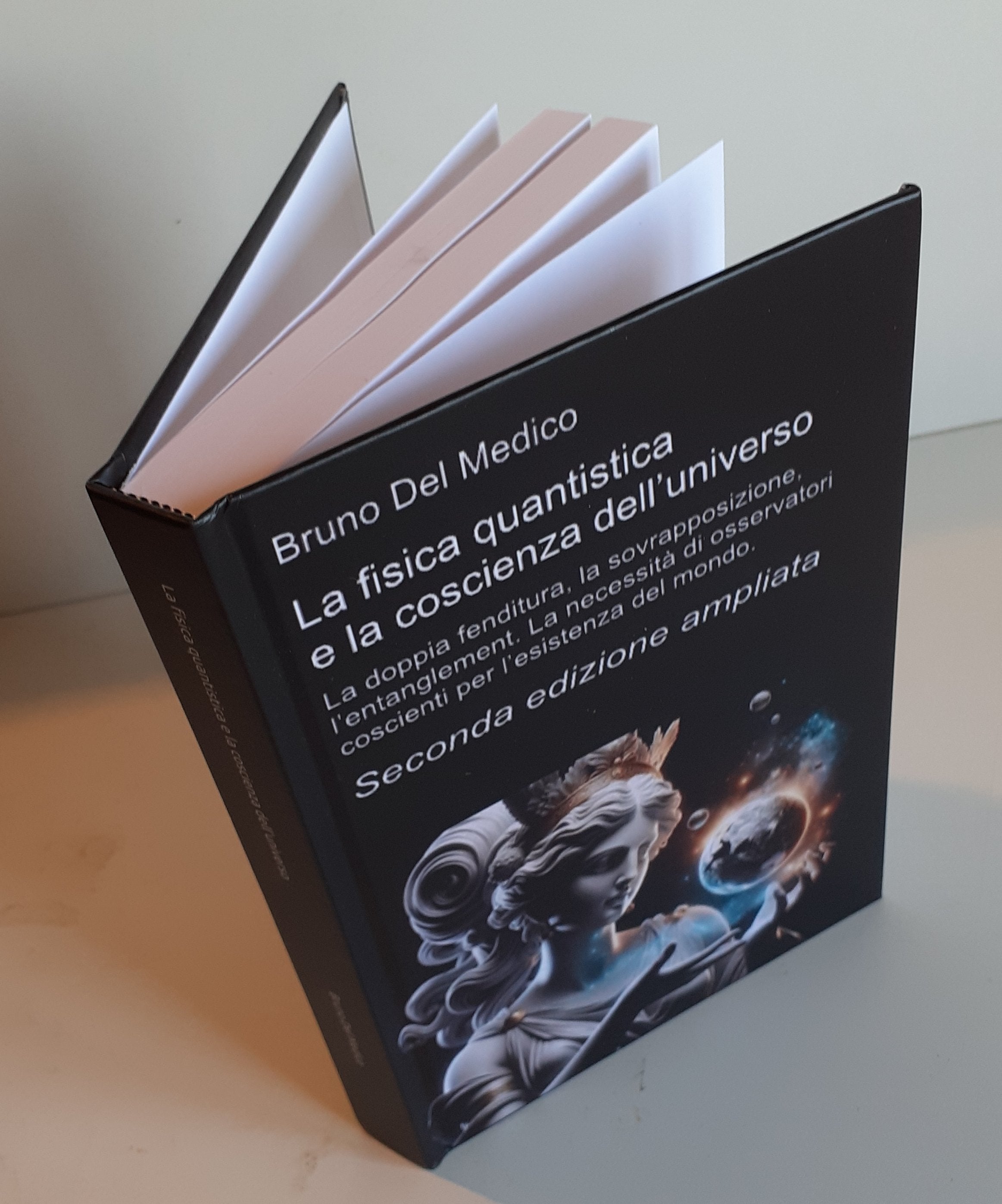 La fisica quantistica e la coscienza dell’universo. Seconda edizione ampliata.-(Rilegatura cartonata)
