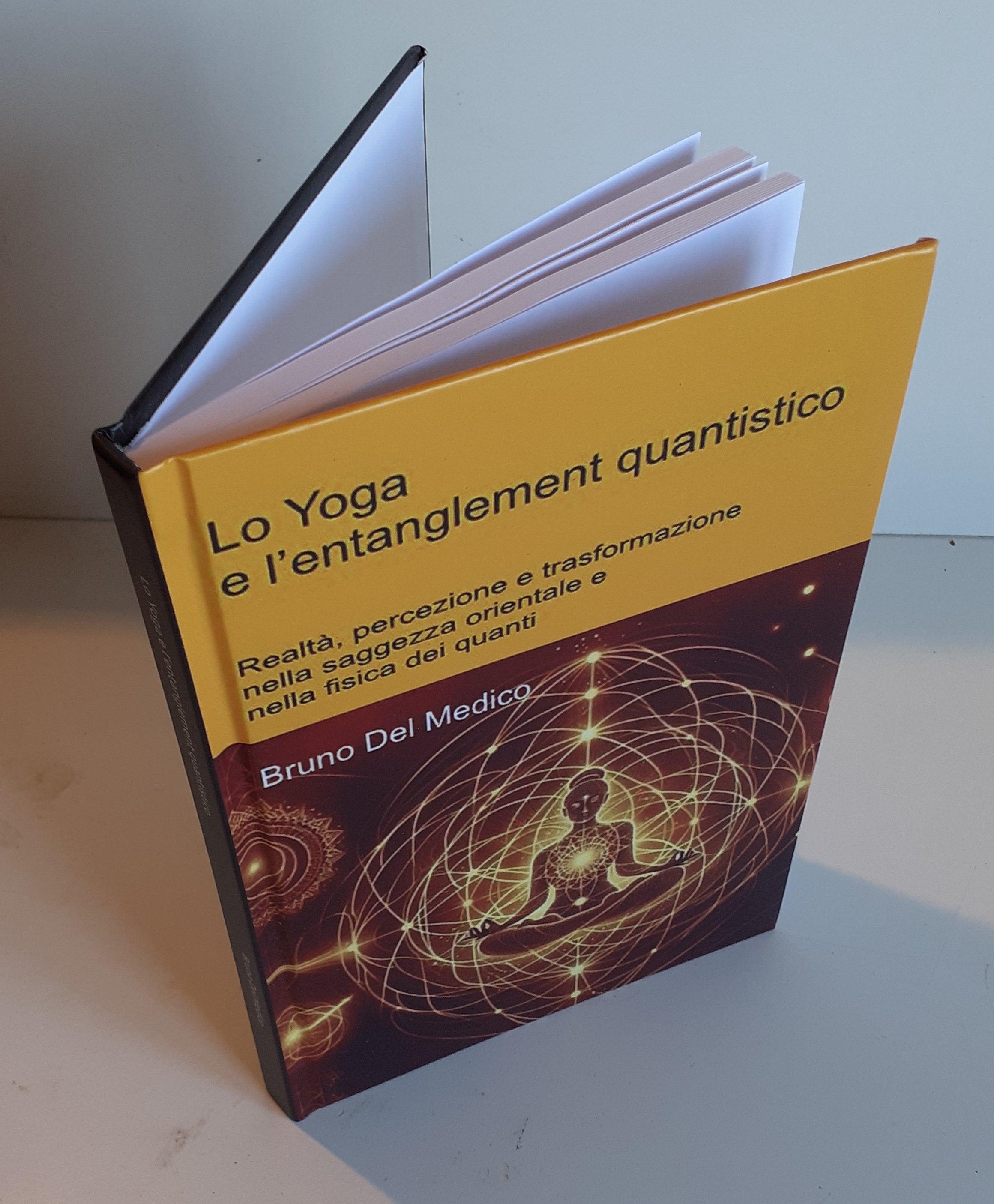 Lo Yoga e l’entanglement quantistico-(Rilegatura cartonata)