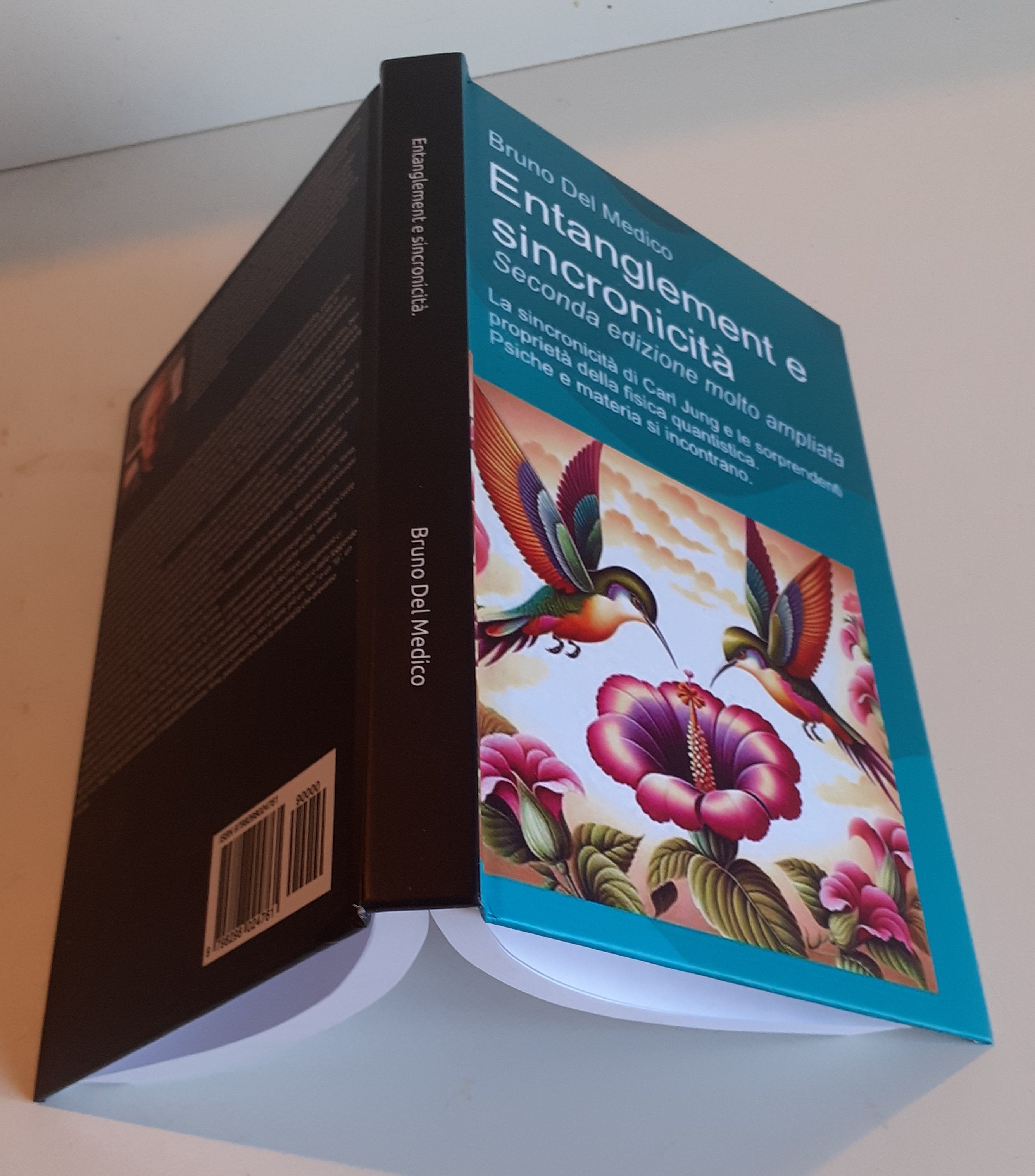 Entanglement e sincronicità. Seconda edizione molto ampliata-(Rilegatura cartonata)