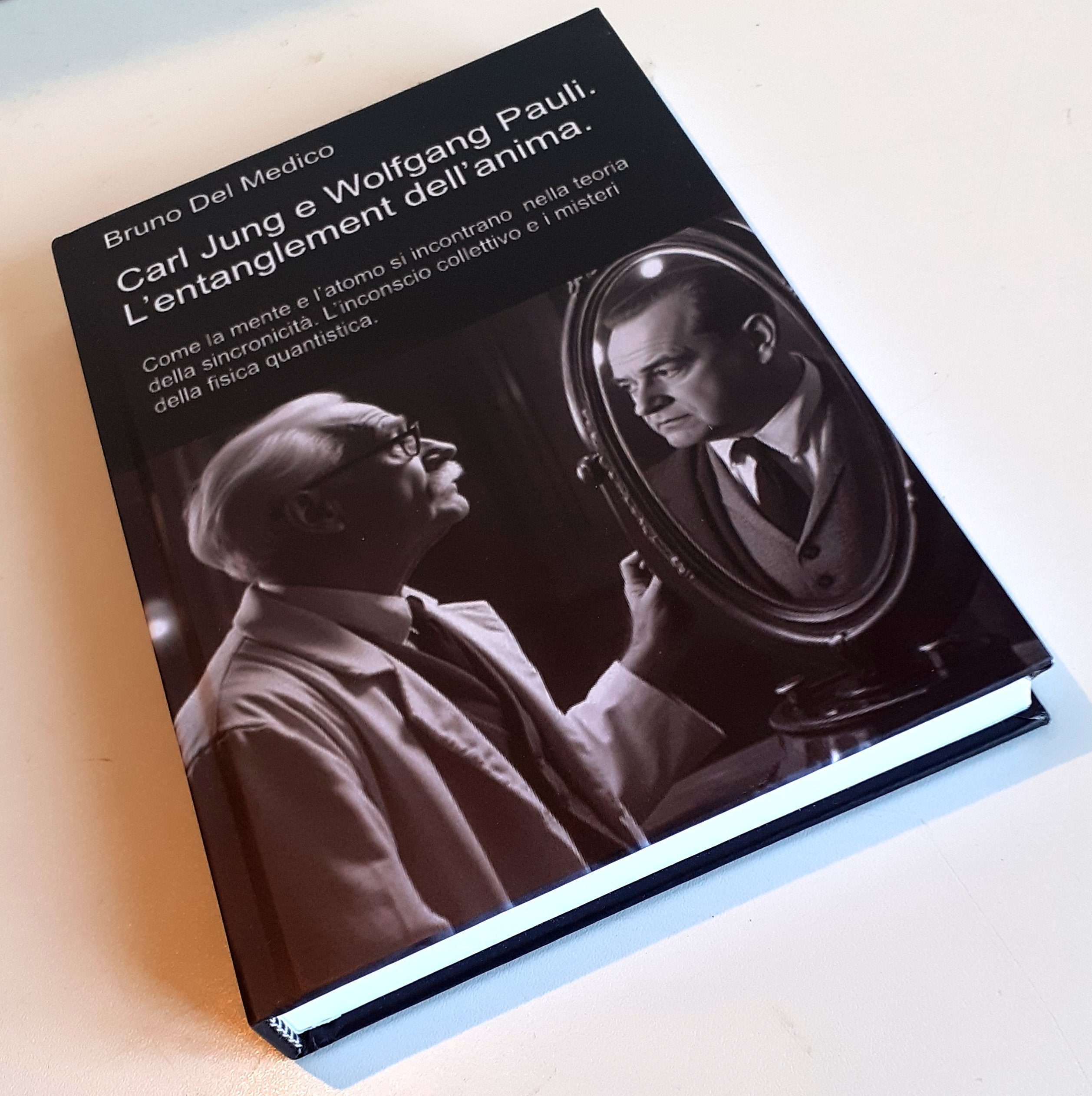Carl Jung e Wolfgang Pauli. L’entanglement dell’anima-(Rilegatura cartonata)
