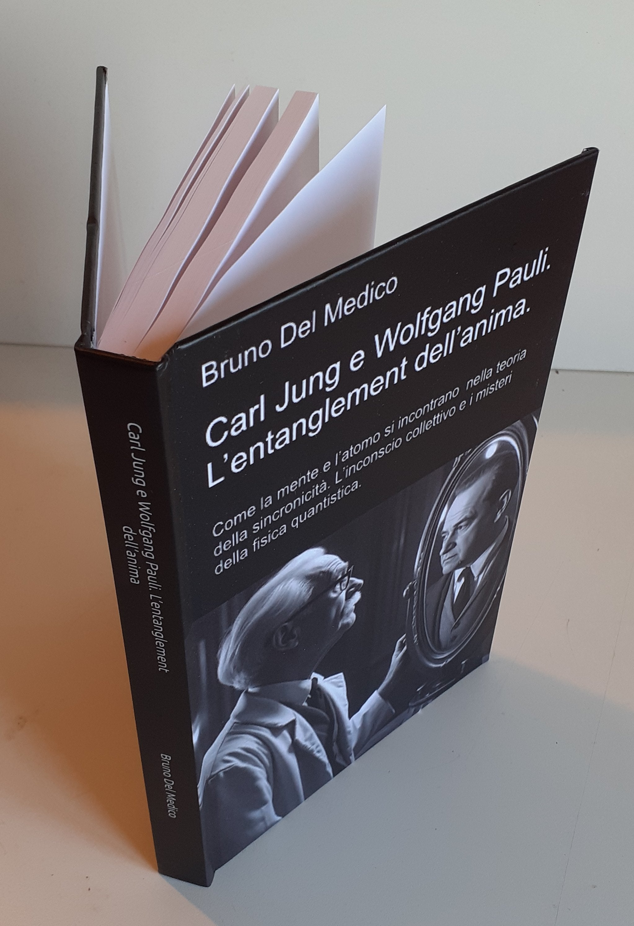 Carl Jung e Wolfgang Pauli. L’entanglement dell’anima-(Rilegatura cartonata)