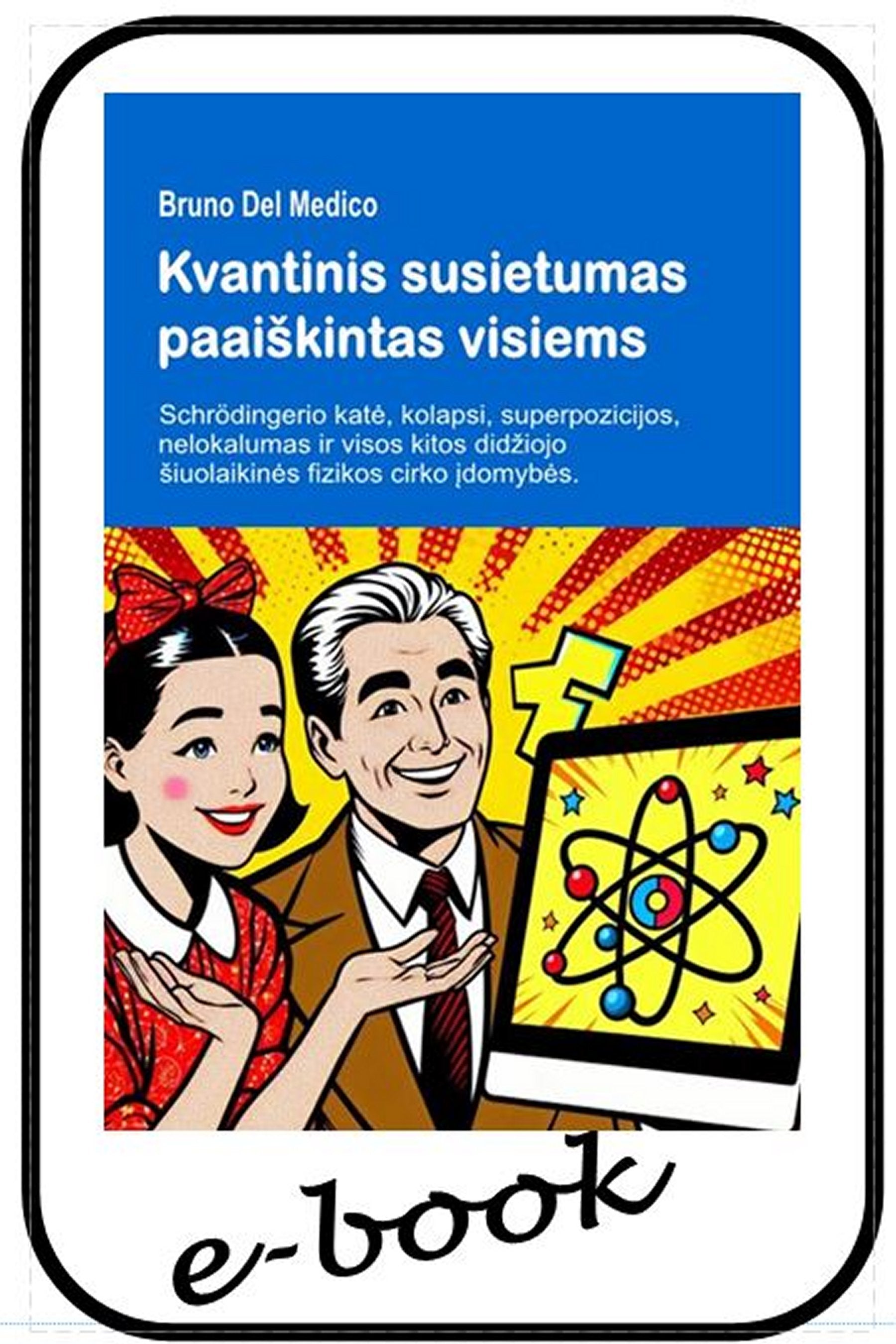 Kvantinis susietumas paaiškintas visiems (ltu-85)