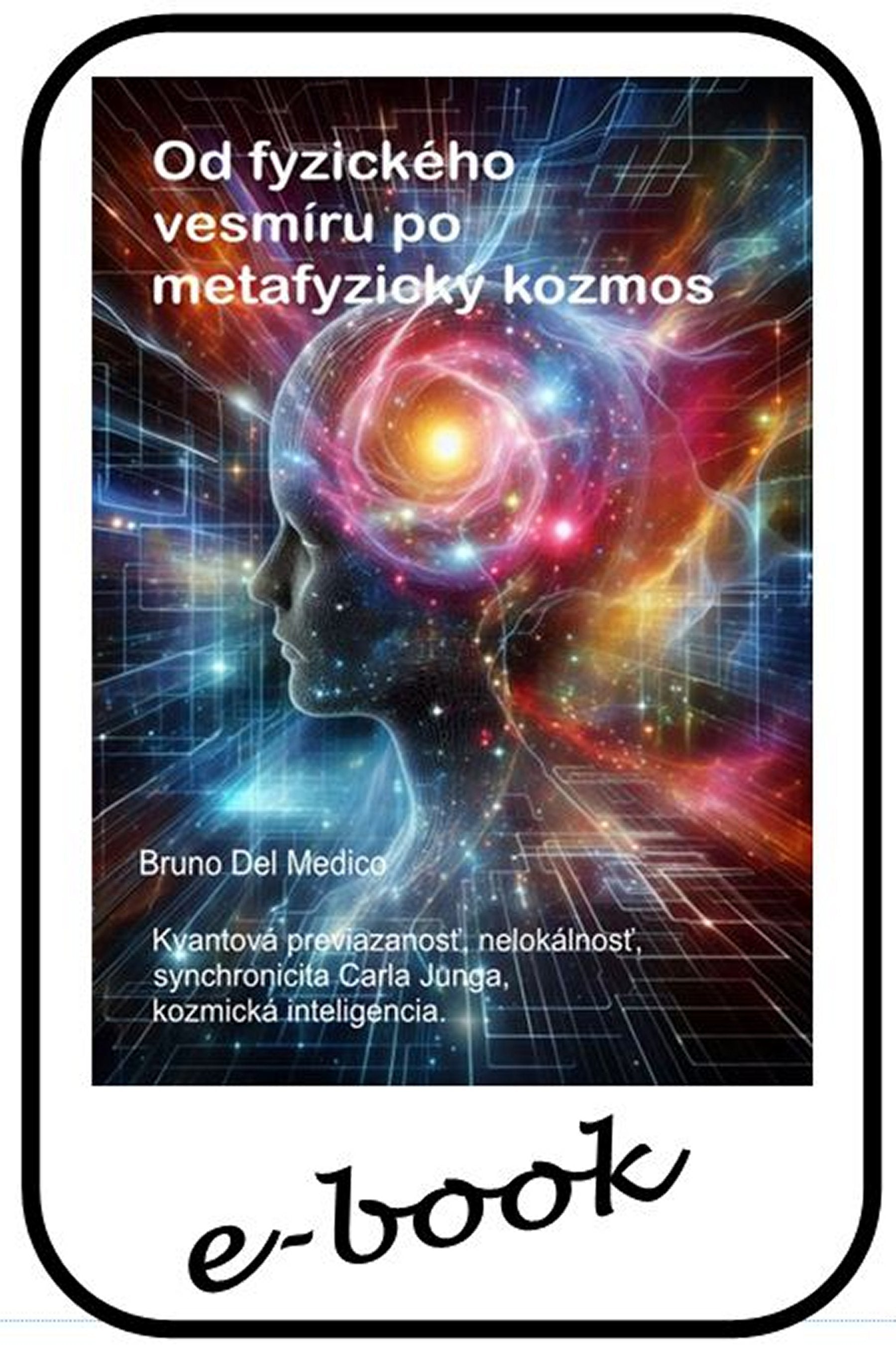 Od fyzického vesmíru po metafyzický kozmos. (slo-93)