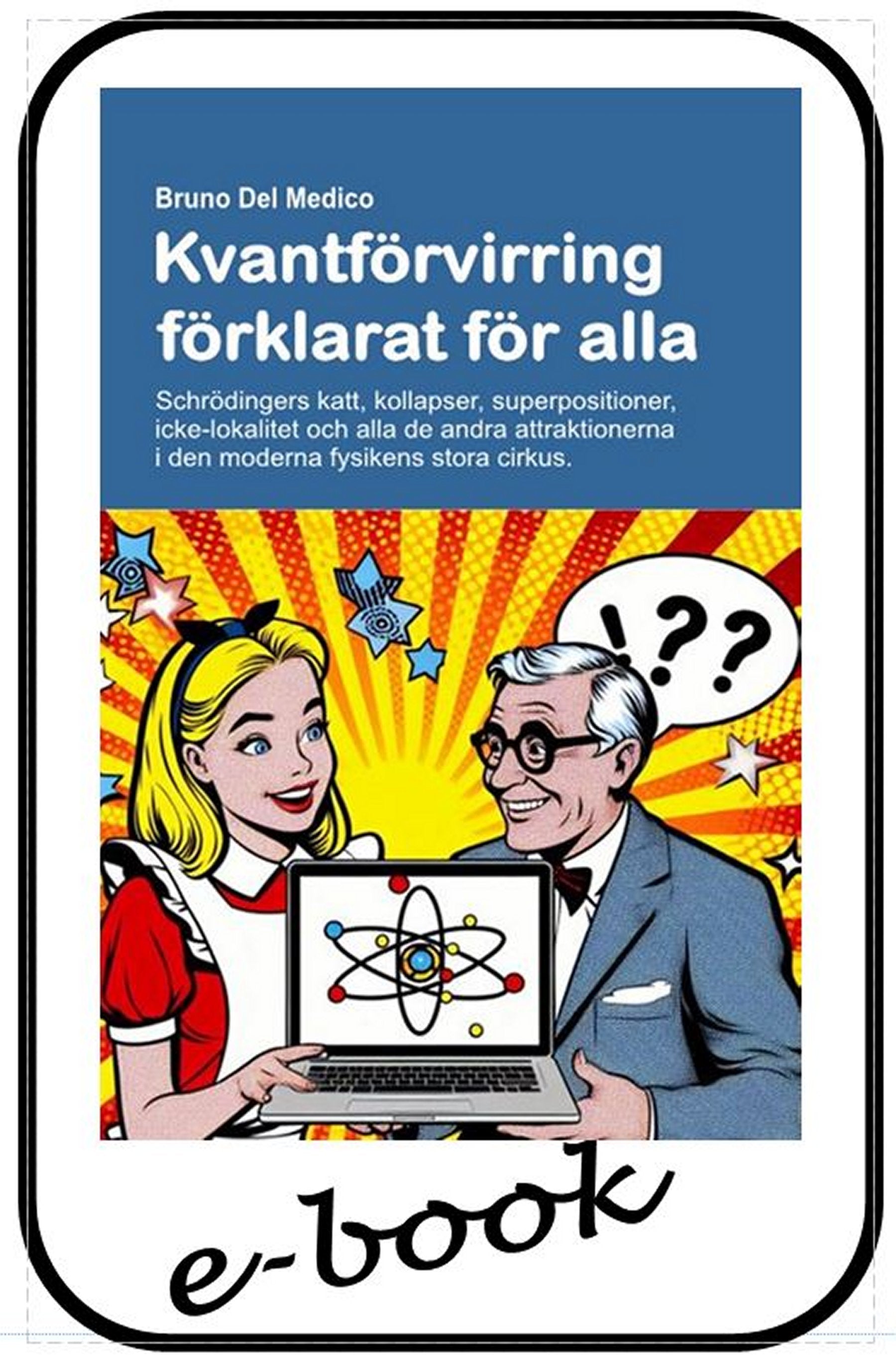 Kvantförvirring förklarat för alla (sve-85)